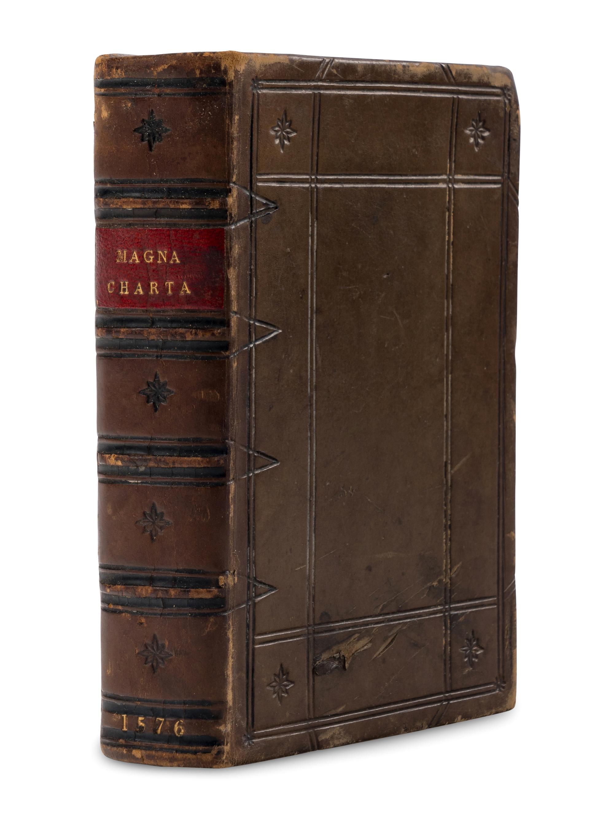[MAGNA CARTA]. Magna Charta, cum statutis, tum antiquis, tum recentribus, maximopere, animo tenendis nunc demum ad unum… [London: Richard Tottell], 1576.
