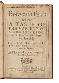 BEAUMONT, John, Sir (1582-1627). Bosworth Field: With a Taste of Variety of Other Poems Left by Sir John Beaumont, Baronet, Deceased. London: Printed by Felix Kyngston for Henry Seile, 1629.