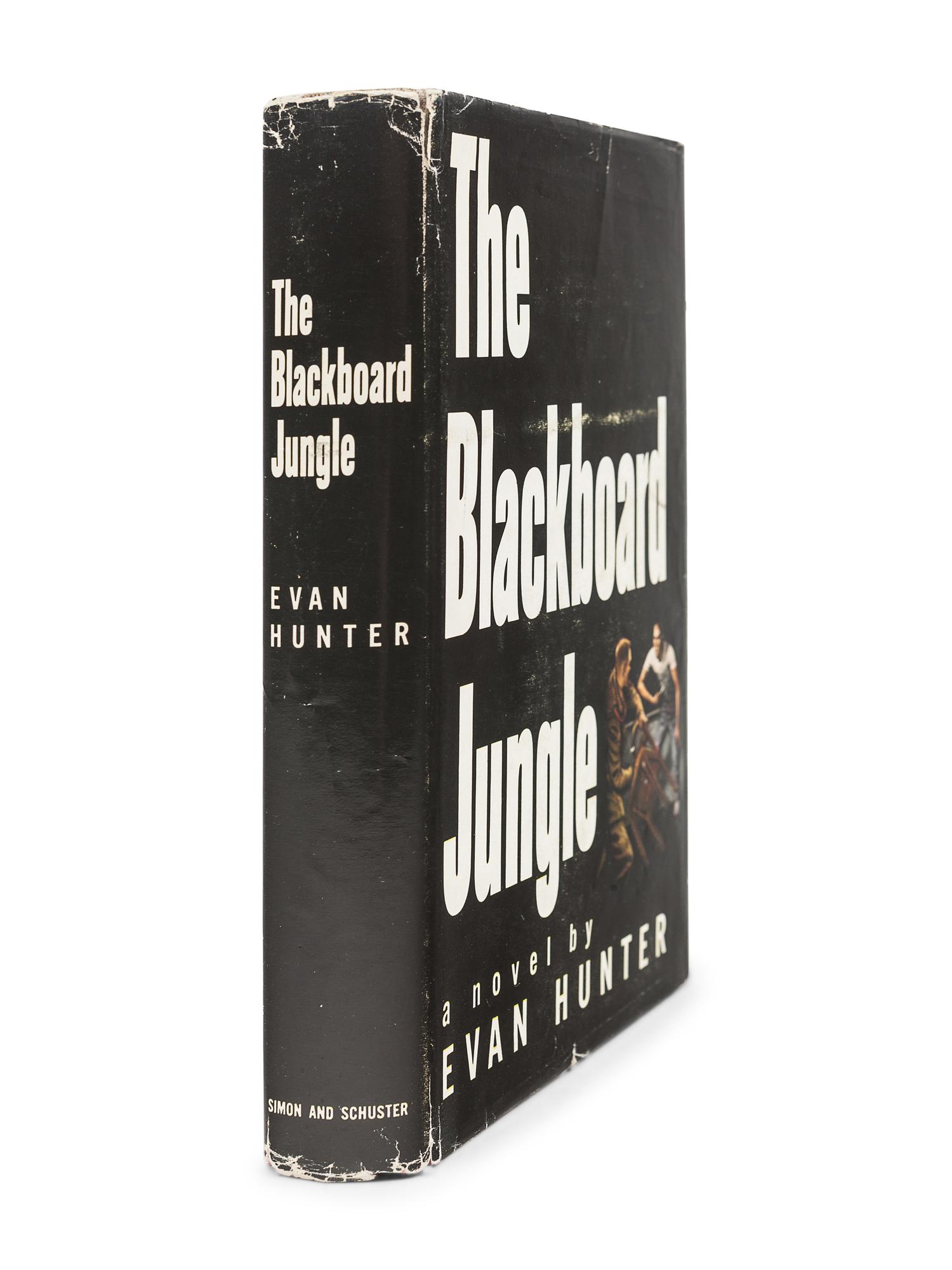 HUNTER, Evan (1926-2005). The Blackboard Jungle. New York: Simon & Schuster, 1954.