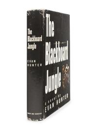 HUNTER, Evan (1926-2005). The Blackboard Jungle. New York: Simon & Schuster, 1954.