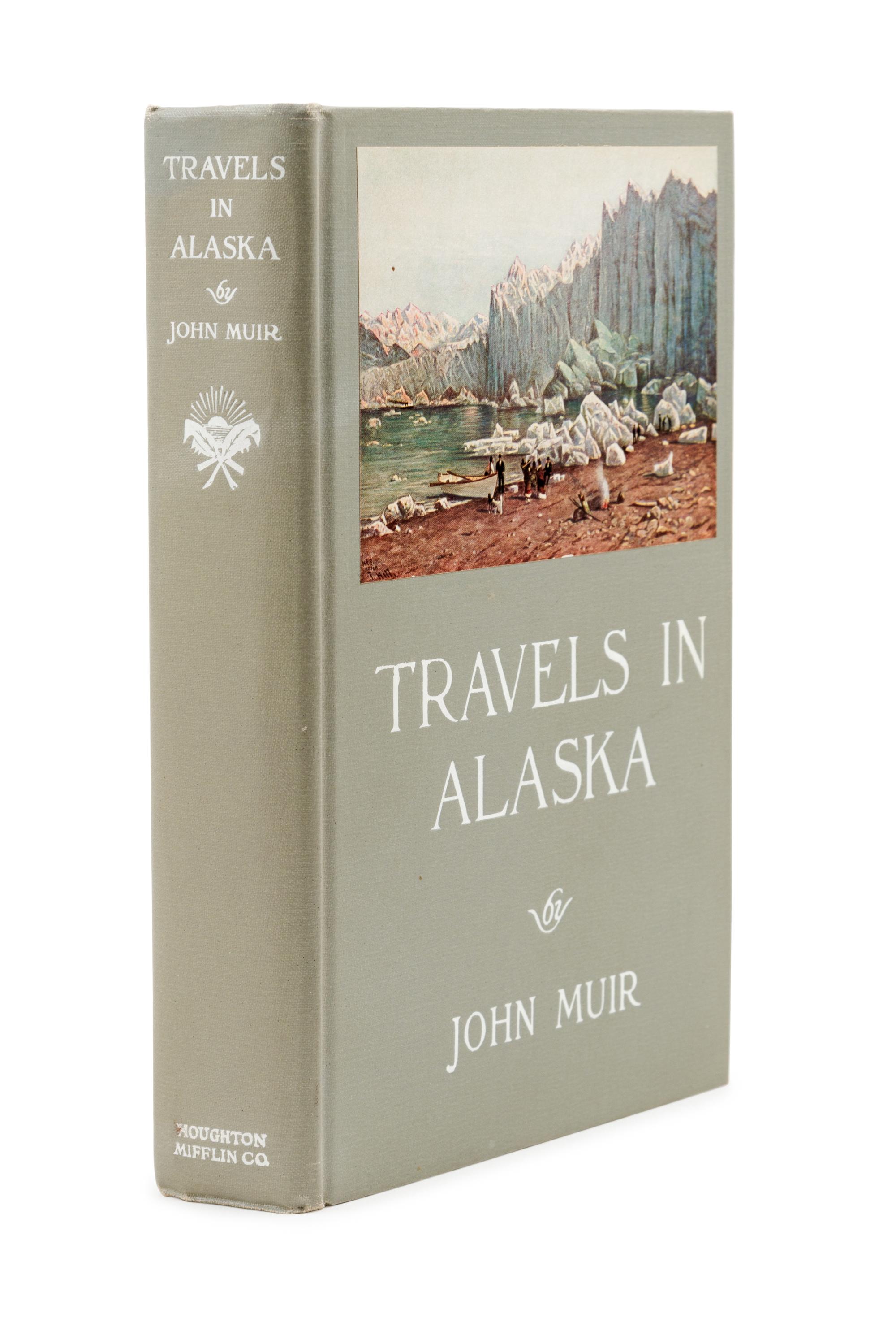 MUIR, John (1838-1914). Travels in Alaska . Boston and New York: Houghton Mifflin Company, 1915.