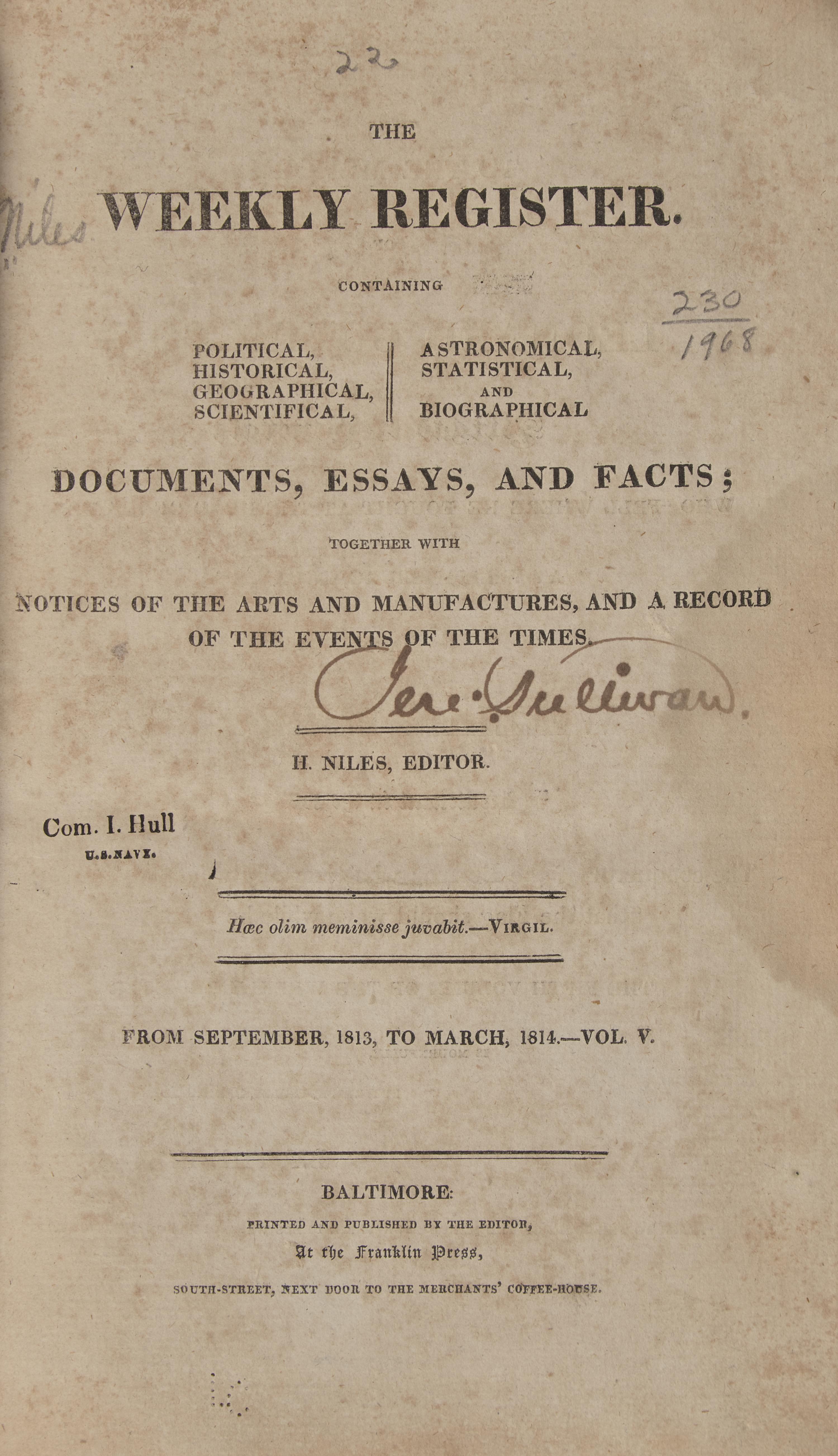 [War of 1812] The Weekly Register , Commodore Isaac Hull's Copy, with Extensive Coverage of the War of 1812, and more