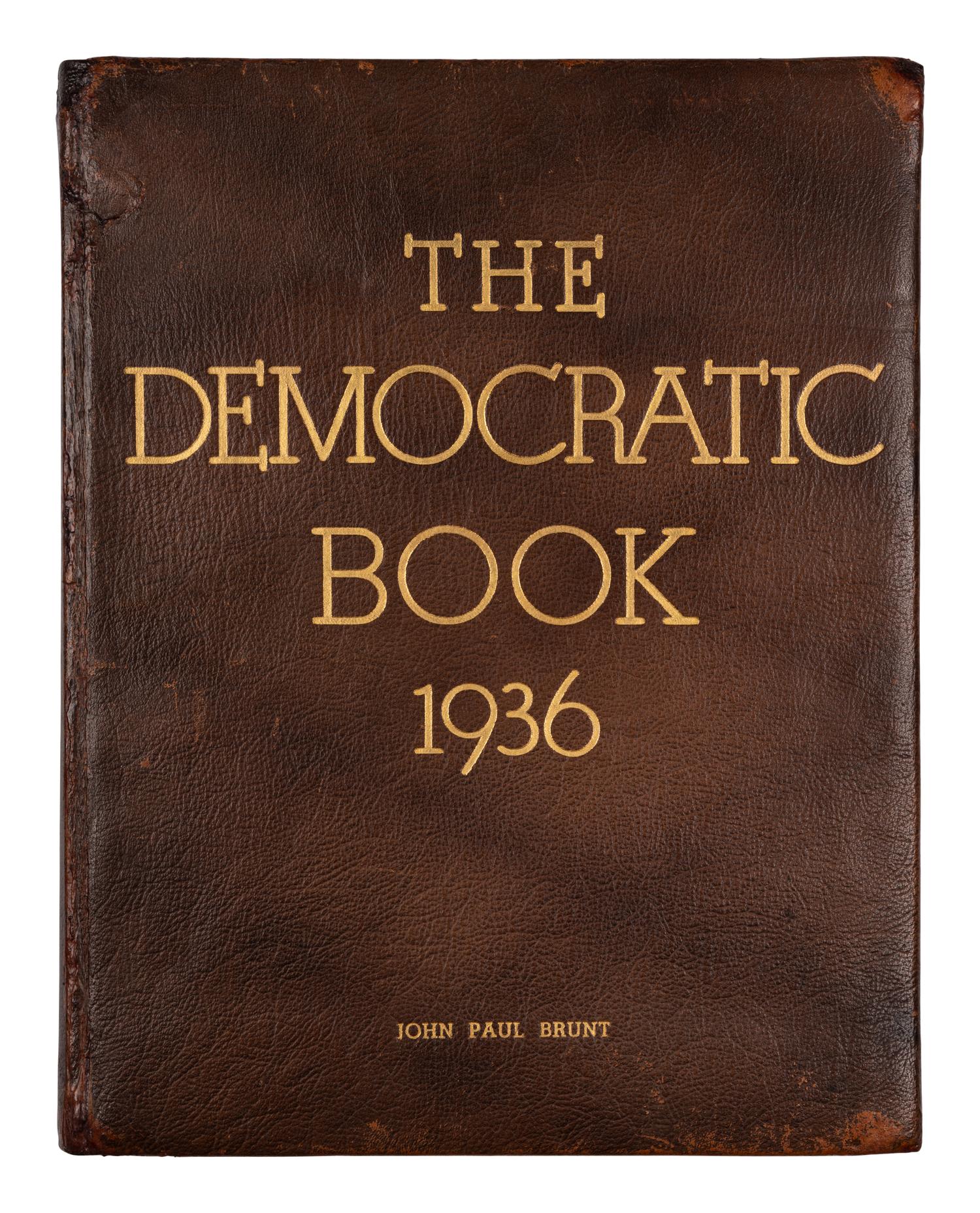 ROOSEVELT, Franklin D. (1882-1945). The Democratic Book 1936 . N.p: N.p., 1936.