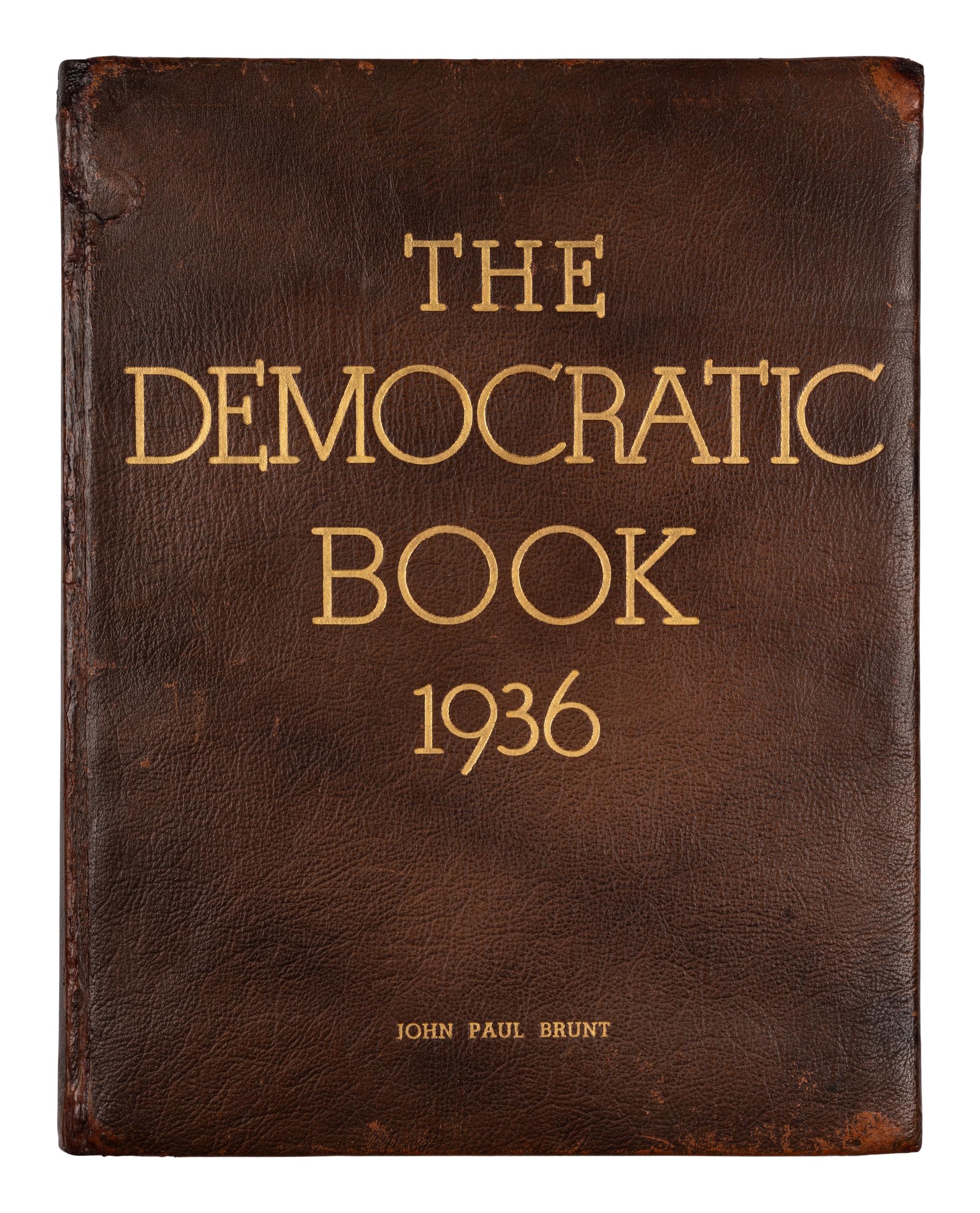 ROOSEVELT, Franklin D. (1882-1945). The Democratic Book 1936 . N.p: N.p., 1936.