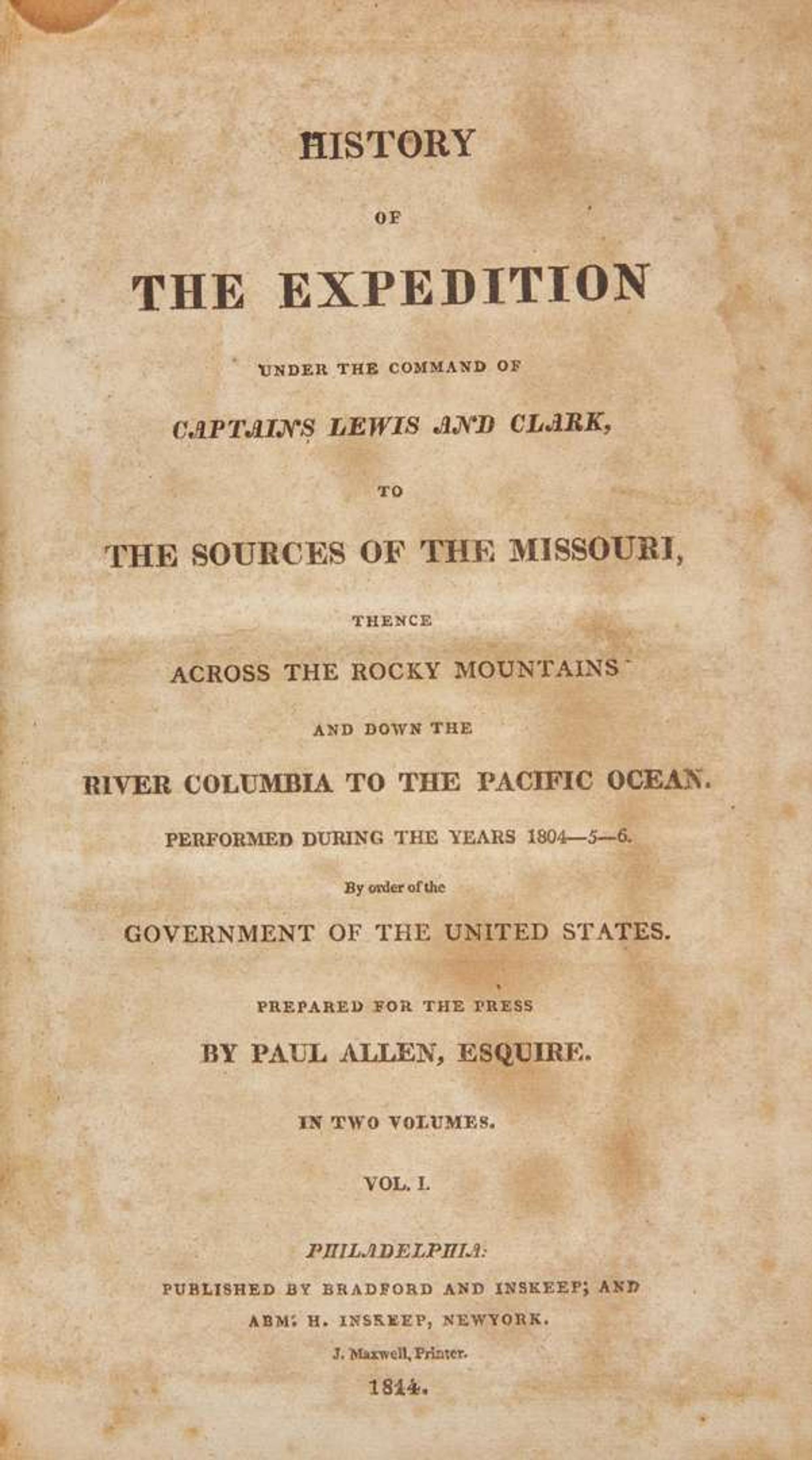 [Americana] (Lewis, Meriwether, and William Clark): History of the Expedition Under the Command of Captains Lewis and Clark, to the Sources of the Missouri...
