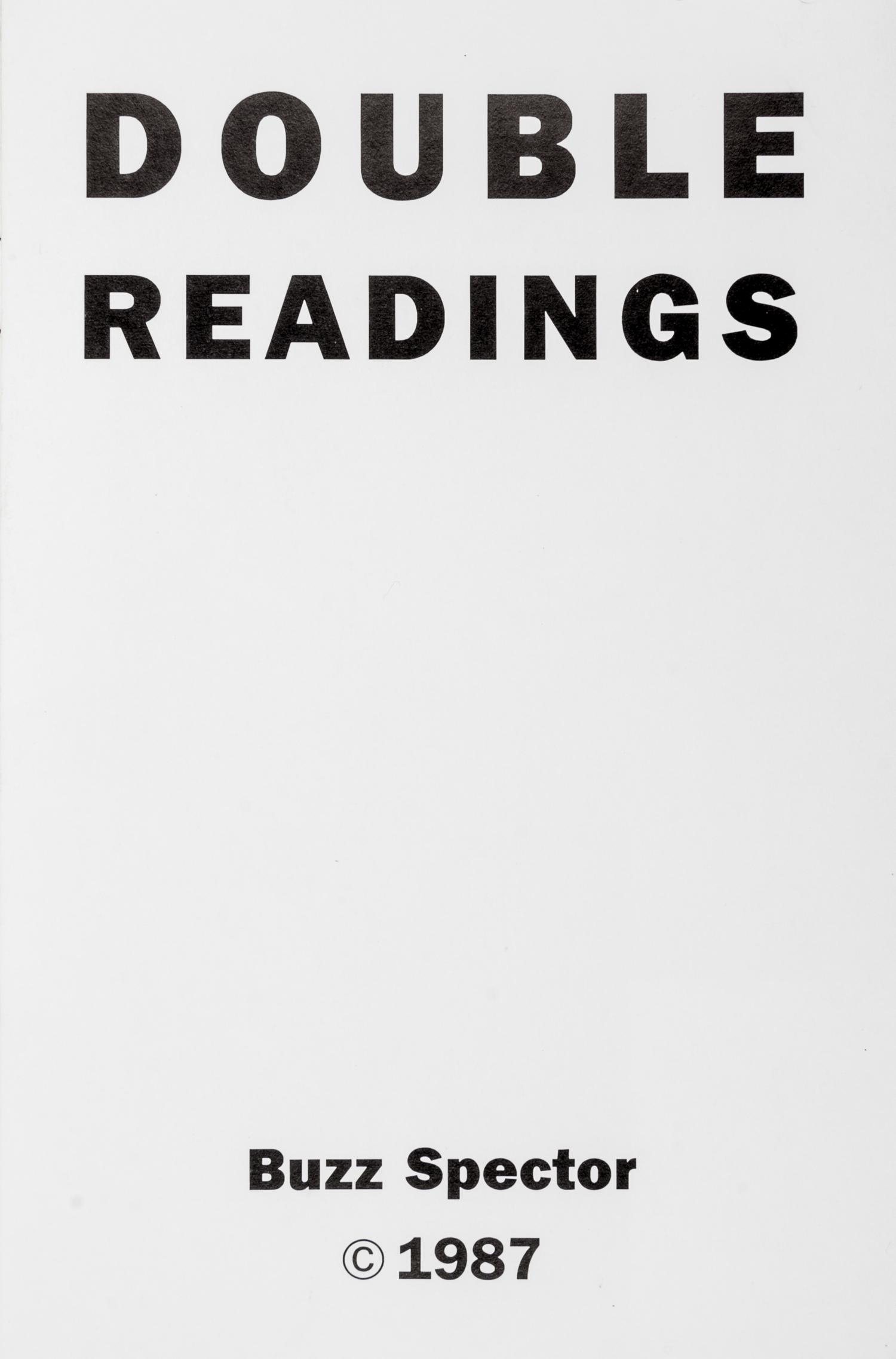 SPECTOR, BUZZ. Double Readings [and] The Position of the Author. Chicago and New York, 1987, 1993. (2 works)