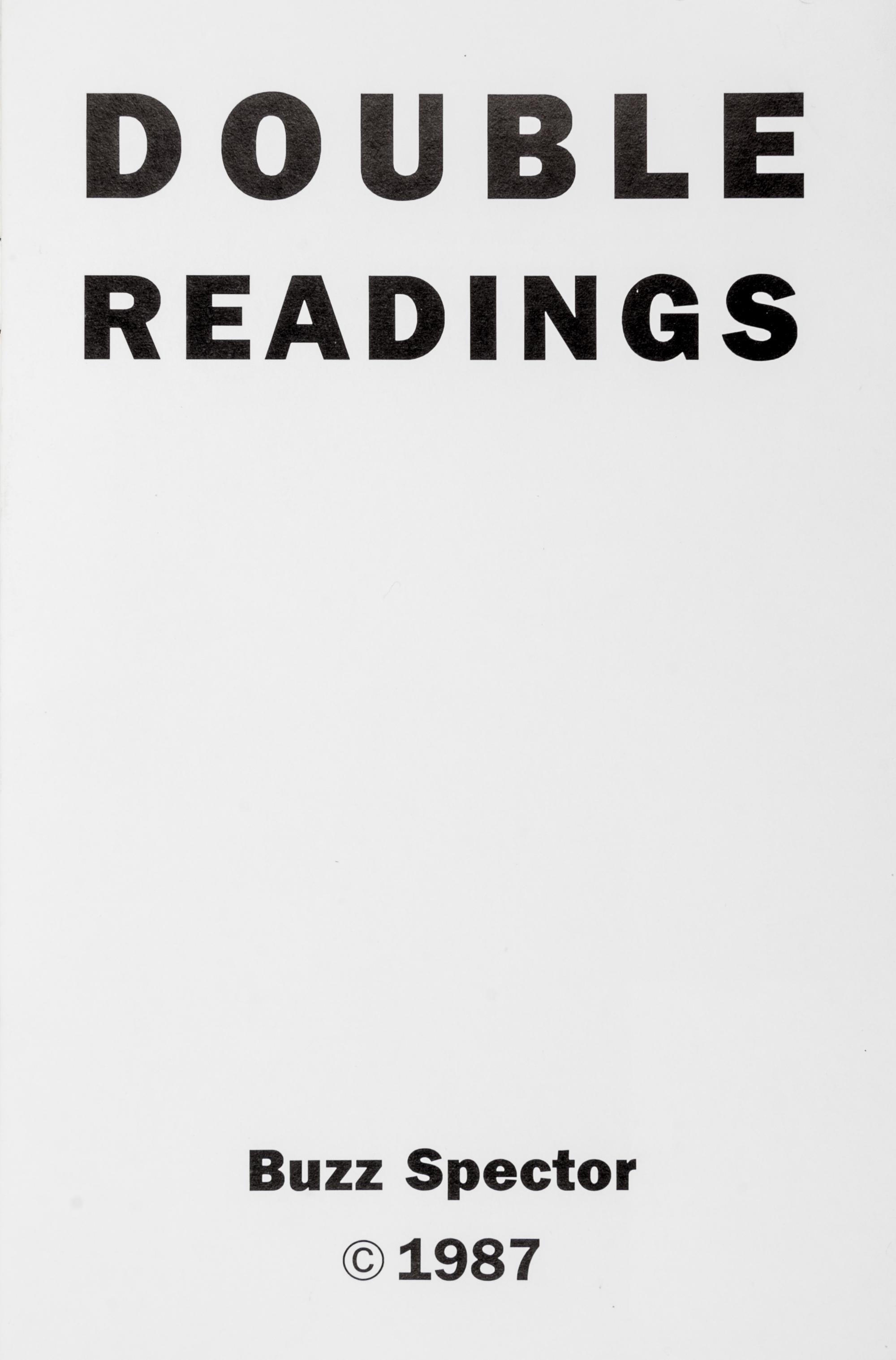 SPECTOR, BUZZ. Double Readings [and] The Position of the Author. Chicago and New York, 1987, 1993. (2 works)