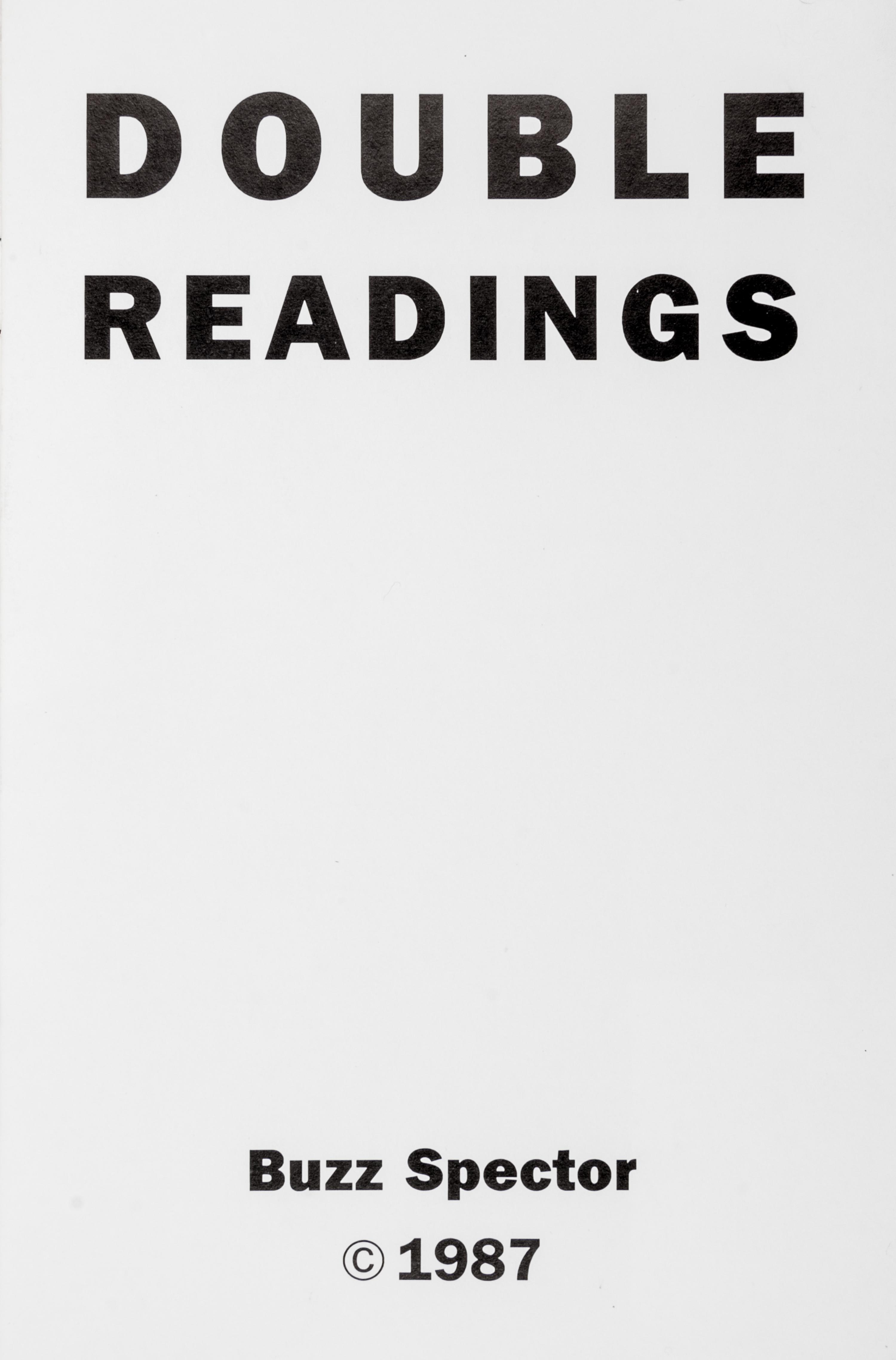 SPECTOR, BUZZ. Double Readings [and] The Position of the Author. Chicago and New York, 1987, 1993. (2 works)