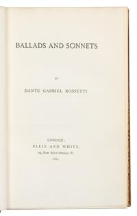 ROSSETTI, Dante Gabriel (1828-1882). Ballads and Sonnets. - Poems. London, 1881. BOTH LARGE PAPER COPIES.