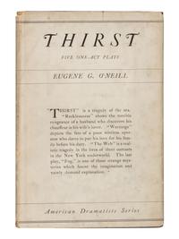 O'NEILL, Eugene (1888-1953). Thirst, and Other One-Act Plays . Boston: The Gorham Press, 1914.