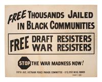 [AFRICAN AMERICANA - VIETNAM]. Free Thousands Jailed in Black Communities. Free Draft Resisters, War Resisters. Stop the Madness Now! New York, NY: Fifth Ave. Peace Parade Committee, 1968.