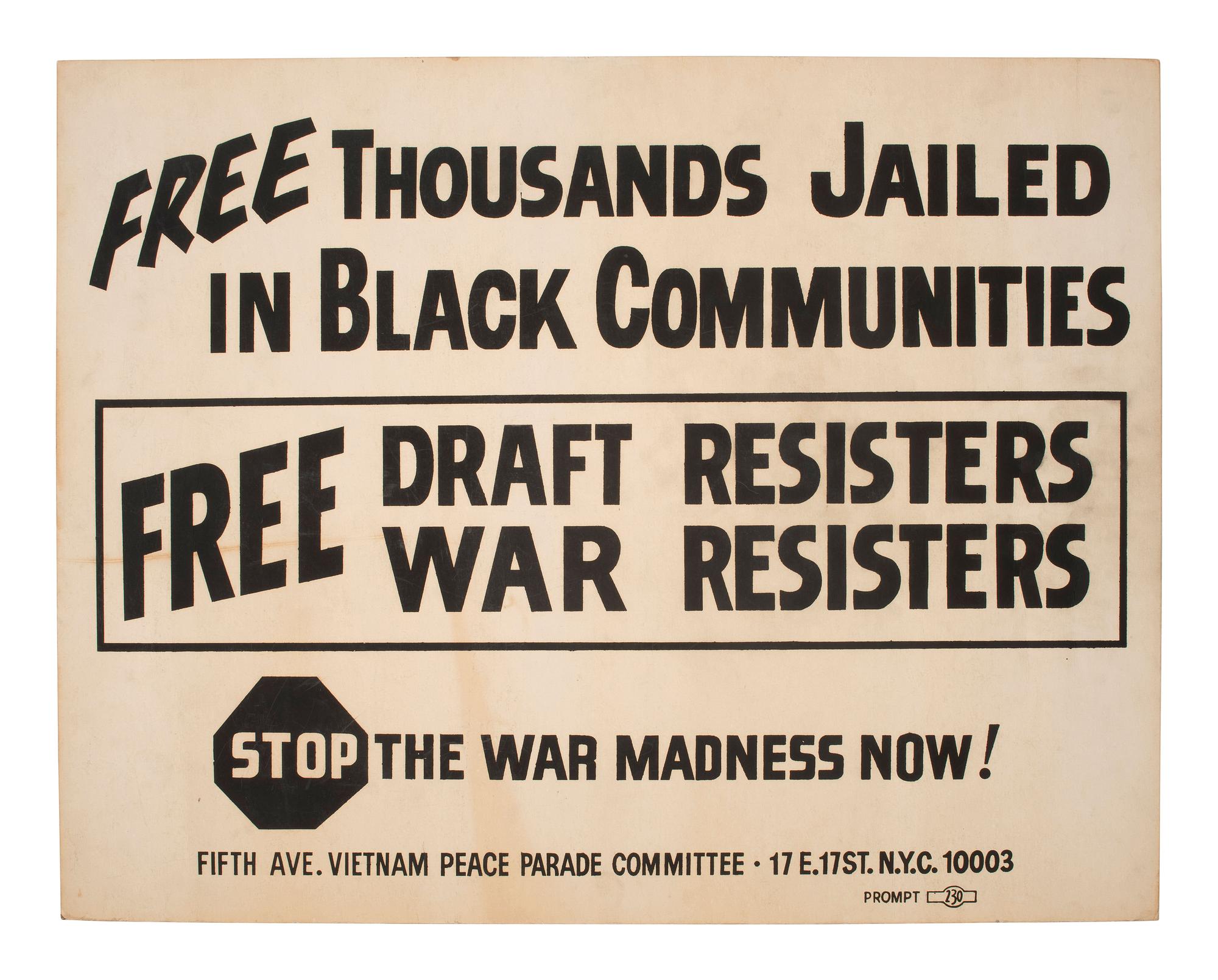 [AFRICAN AMERICANA - VIETNAM]. Free Thousands Jailed in Black Communities. Free Draft Resisters, War Resisters. Stop the Madness Now! New York, NY: Fifth Ave. Peace Parade Committee, 1968.