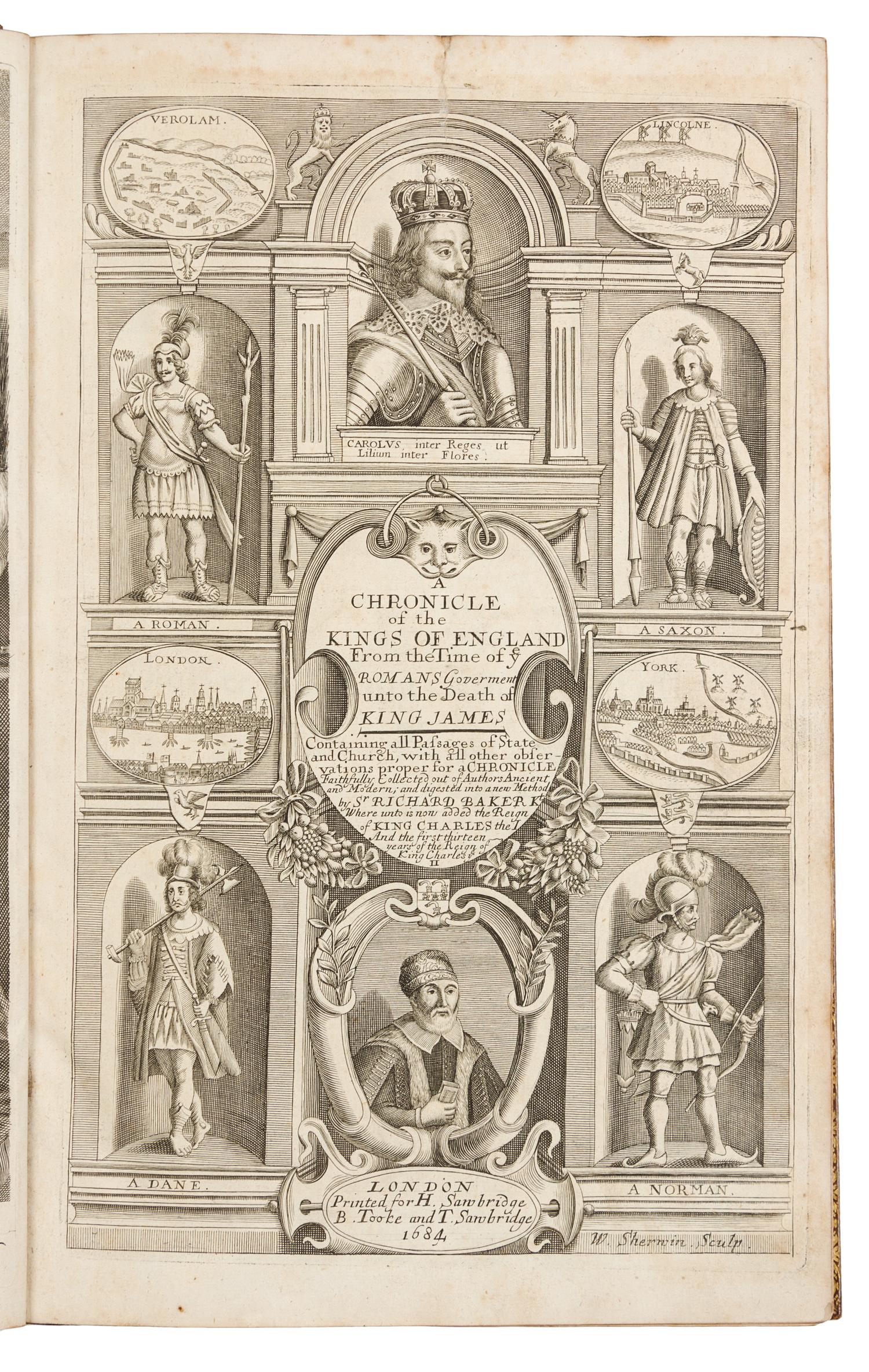 BAKER, Richard, Sir (1568-1645). A Chronicle of the Kings of England. London: for H. Sanbridge and others, 1684.