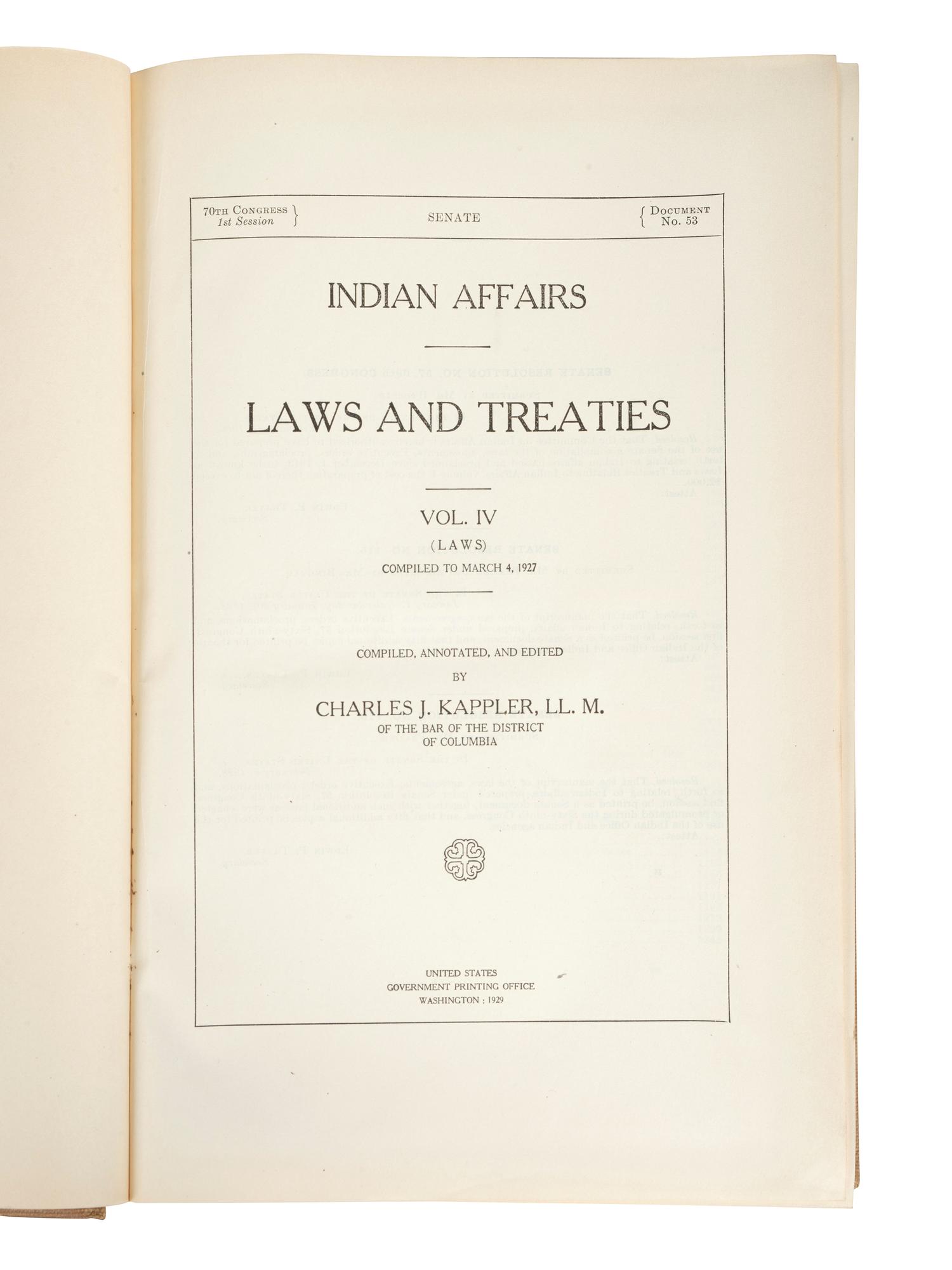 [NATIVE AMERICANS]. KAPPLER, Charles J. (1868-1946), compiler. Indian Affairs: Laws and Treaties. Washington: Government Printing Office, 1904-1929.
