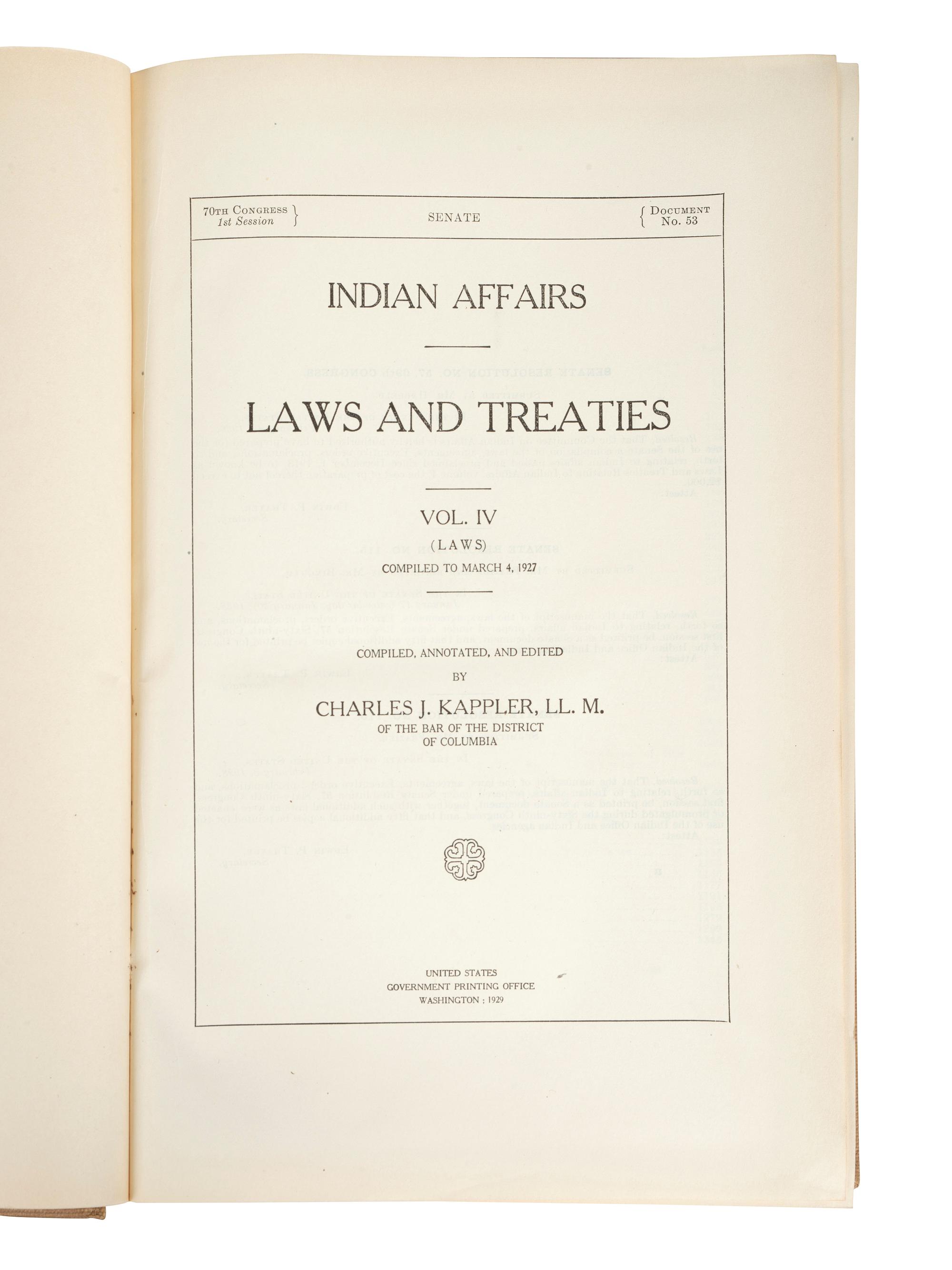 [NATIVE AMERICANS]. KAPPLER, Charles J. (1868-1946), compiler. Indian Affairs: Laws and Treaties. Washington: Government Printing Office, 1904-1929.