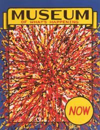 Museum of What's Happening Now , 1992