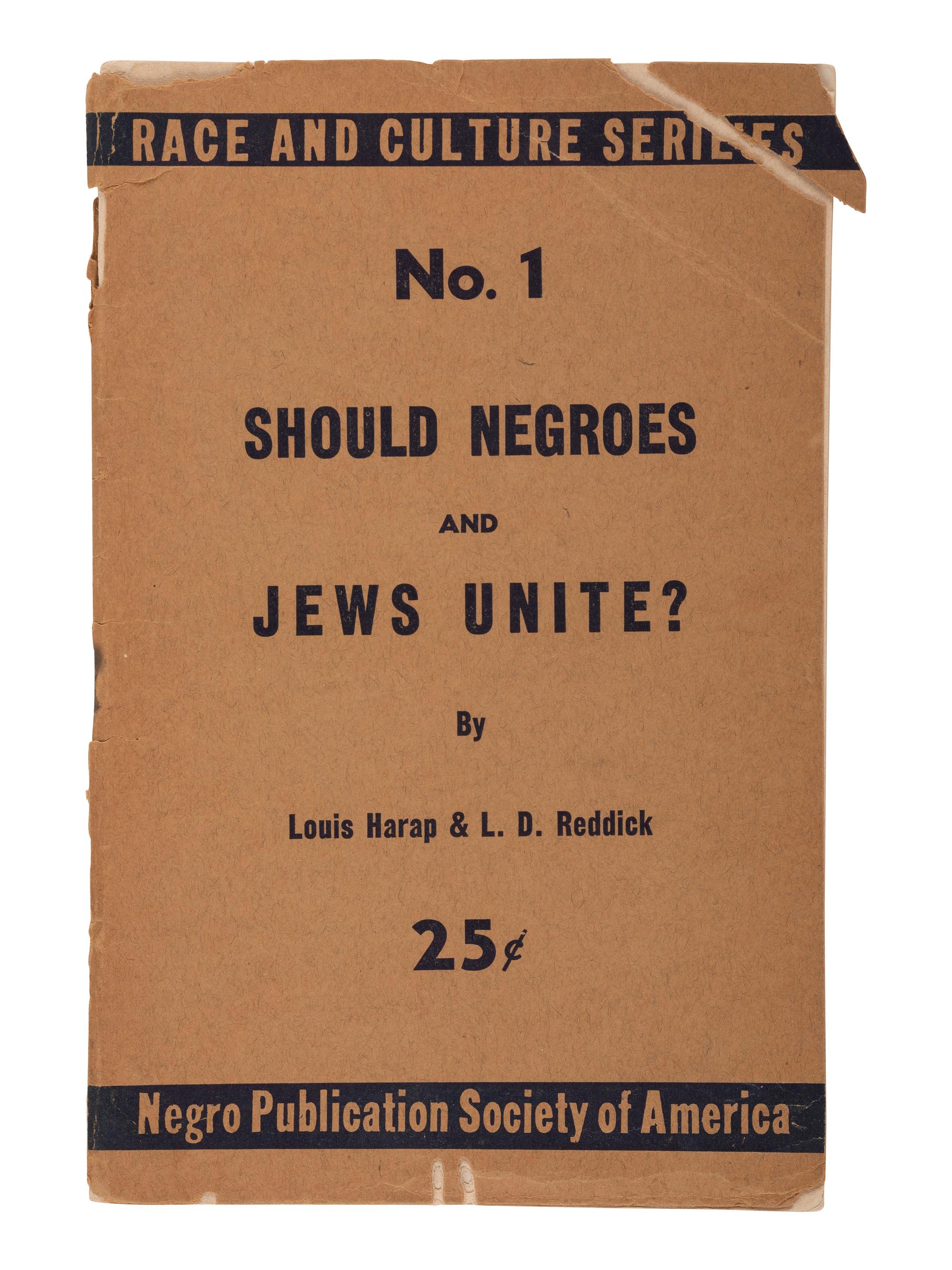 Should Negroes and Jews Unite? New York: Negro Publication Society of America, [1943].