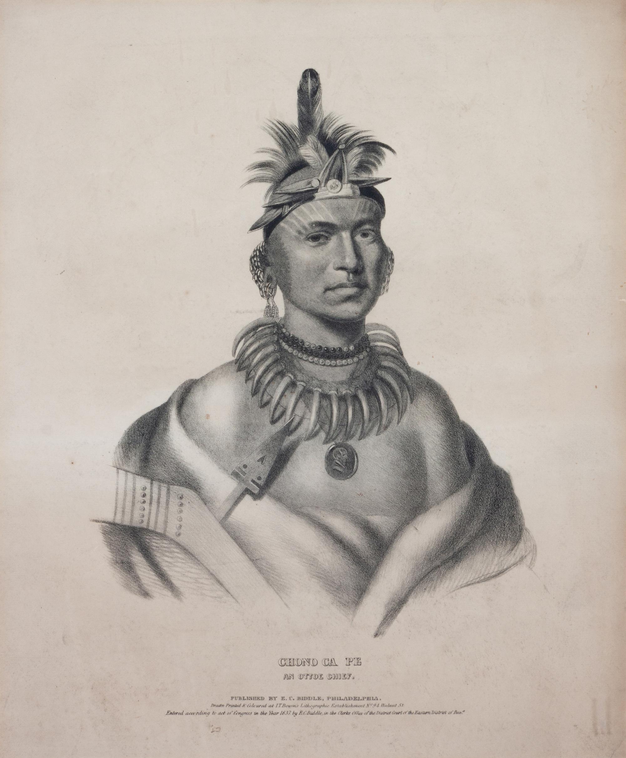 Lithograph from The History of the Indian Tribes of North America , titled Chono Ca Pe, An Ottoe Chief