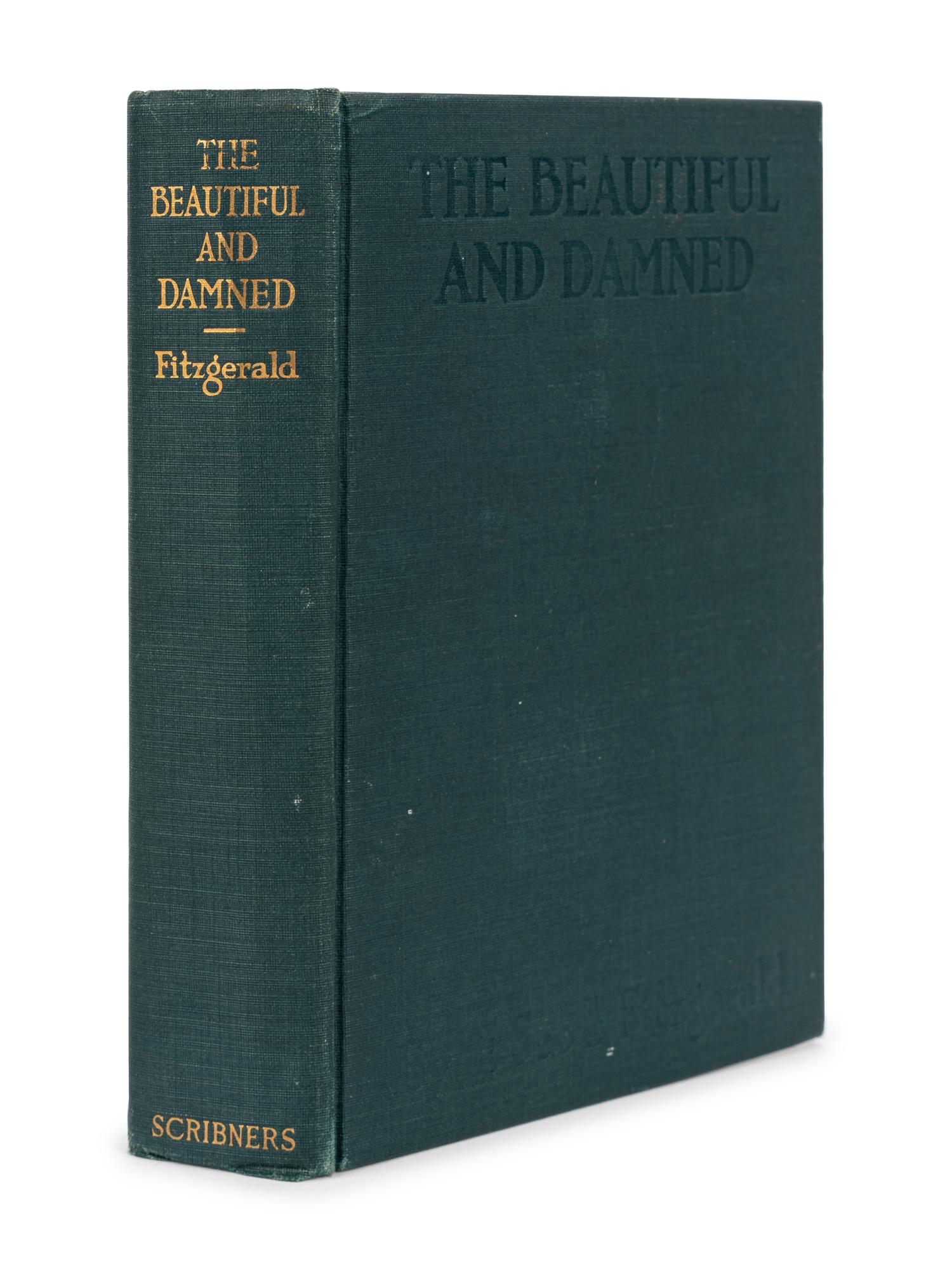 FITZGERALD, Francis Scott (1896-1944). The Beautiful and the Damned. New York: Charles Scribner's Sons, 1922.