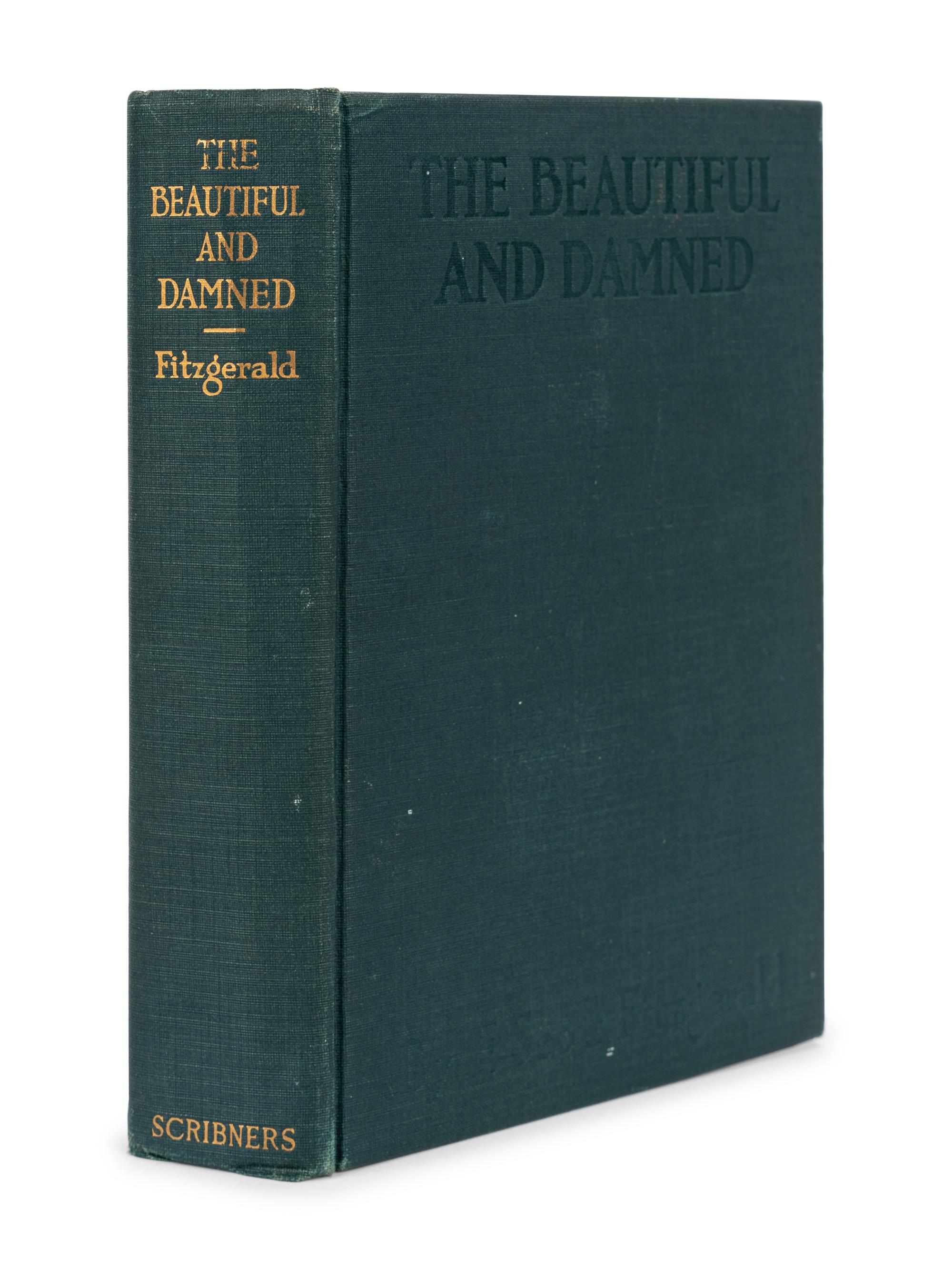 FITZGERALD, Francis Scott (1896-1944). The Beautiful and the Damned. New York: Charles Scribner's Sons, 1922.