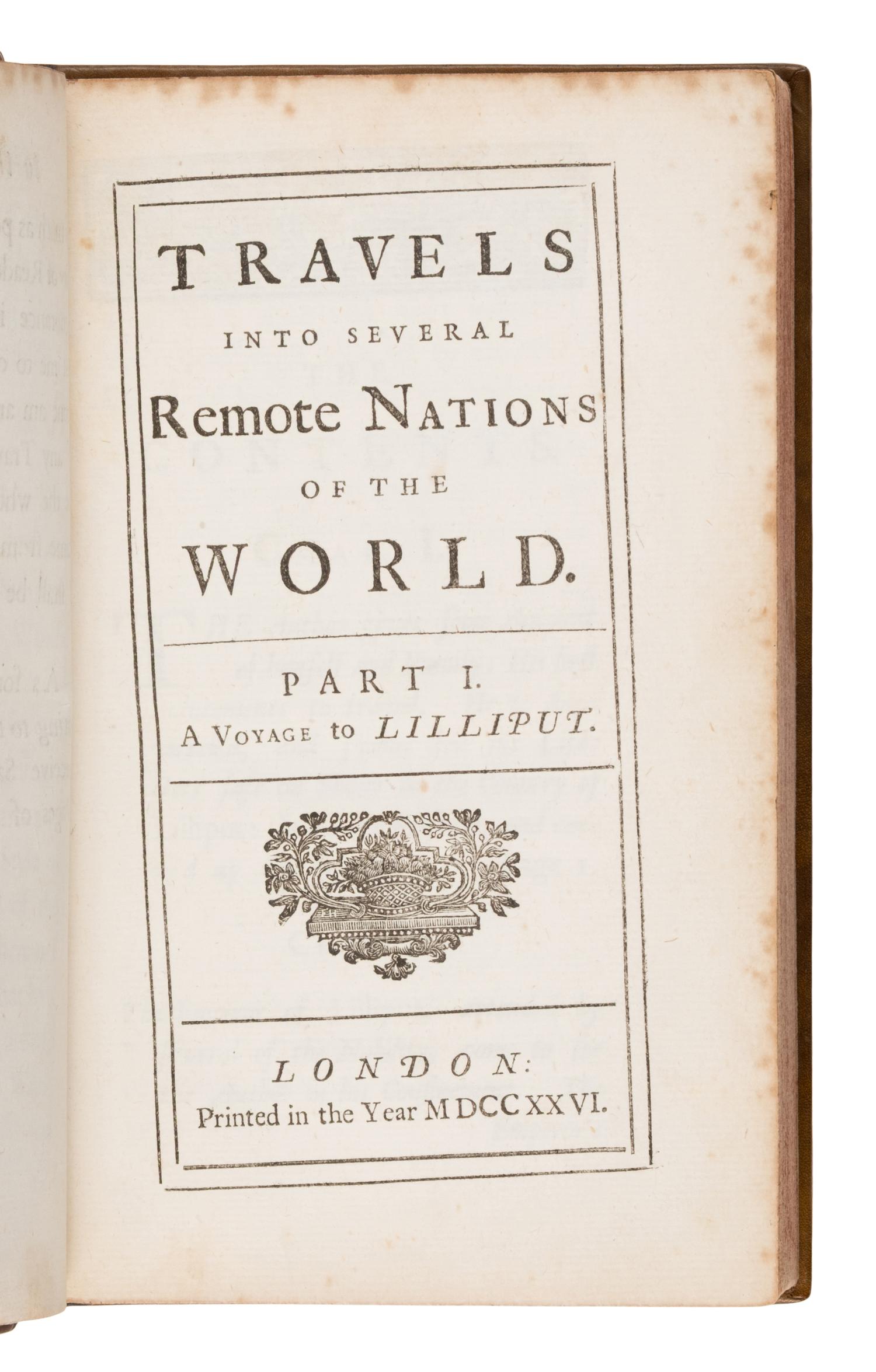 Swift, Jonathan (1667-1745). Travels Into Several Remote Nations of the World. In four parts. By Lemuel Gulliver... London: Printed for Benj. Motte, 1726.