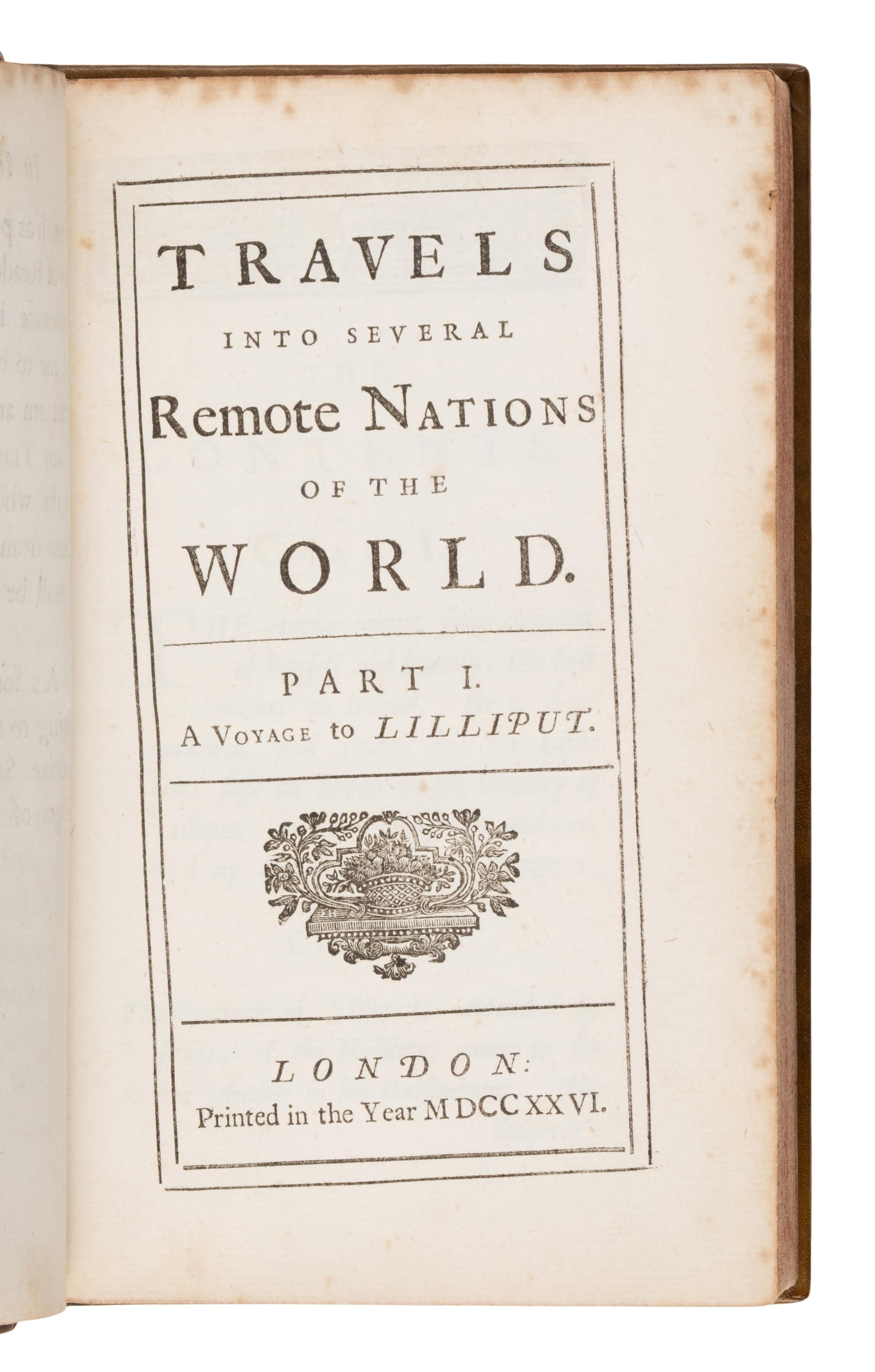 Swift, Jonathan (1667-1745). Travels Into Several Remote Nations of the World. In four parts. By Lemuel Gulliver... London: Printed for Benj. Motte, 1726.