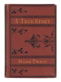 CLEMENS, Samuel L. ("Mark Twain") (1835-1910). A True Story, and The Recent Carnival of Crime. Boston: James R. Osgood, 1877.