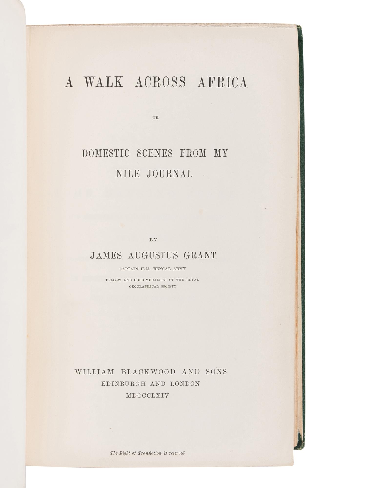 [TRAVEL & EXPLORATION]. -- GRANT, James Augustus (1827-1892). A Walk Across Africa or Domestic Scenes from my Nile Journal. Edinburgh and London, William Blackwood and Sons, 1864.