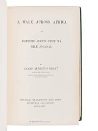 [TRAVEL & EXPLORATION]. -- GRANT, James Augustus (1827-1892). A Walk Across Africa or Domestic Scenes from my Nile Journal. Edinburgh and London, William Blackwood and Sons, 1864.
