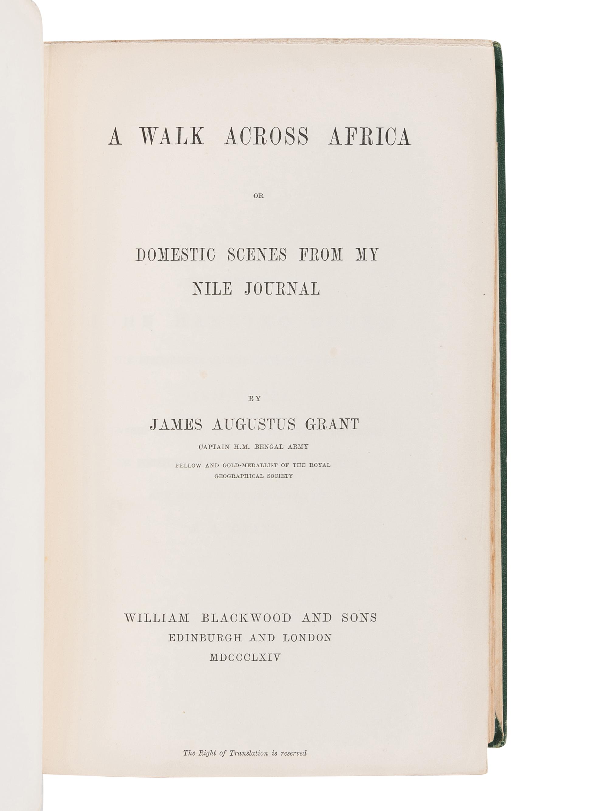 [TRAVEL & EXPLORATION]. -- GRANT, James Augustus (1827-1892). A Walk Across Africa or Domestic Scenes from my Nile Journal. Edinburgh and London, William Blackwood and Sons, 1864.