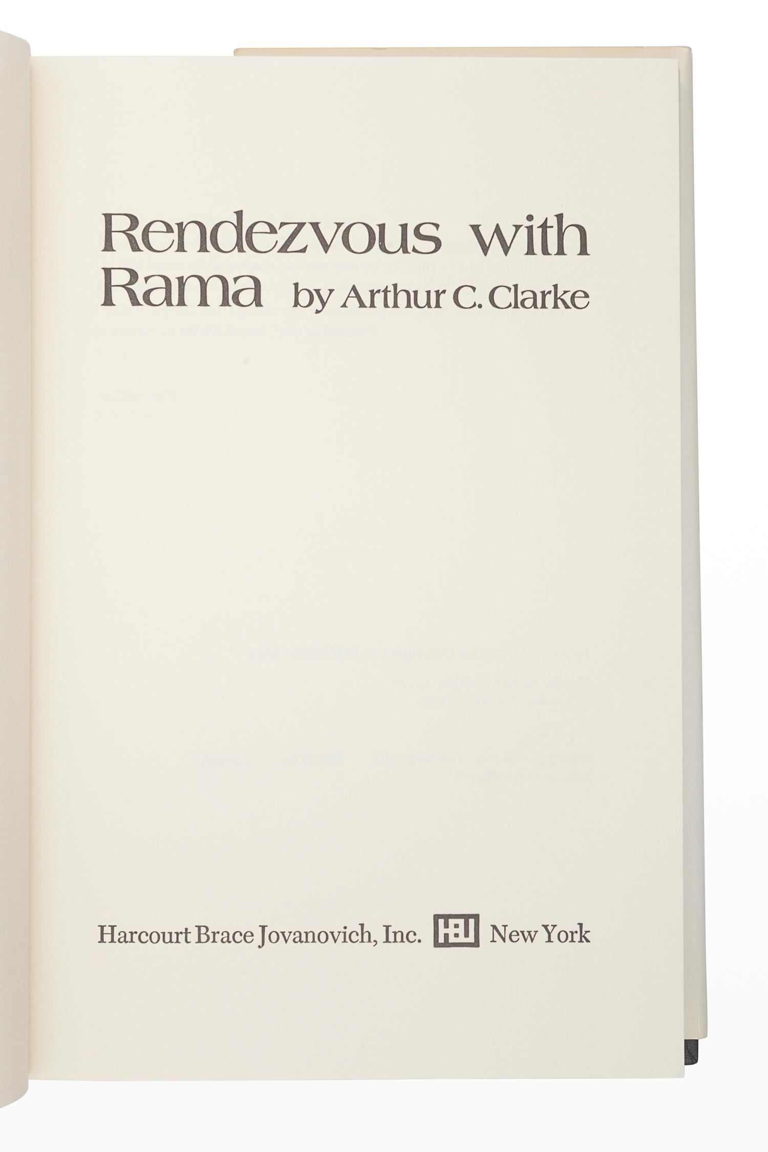 CLARKE, Arthur C. (1917-2008). Rendezvous with Rama . New York: Harcourt Brace Jovanovich, 1973.