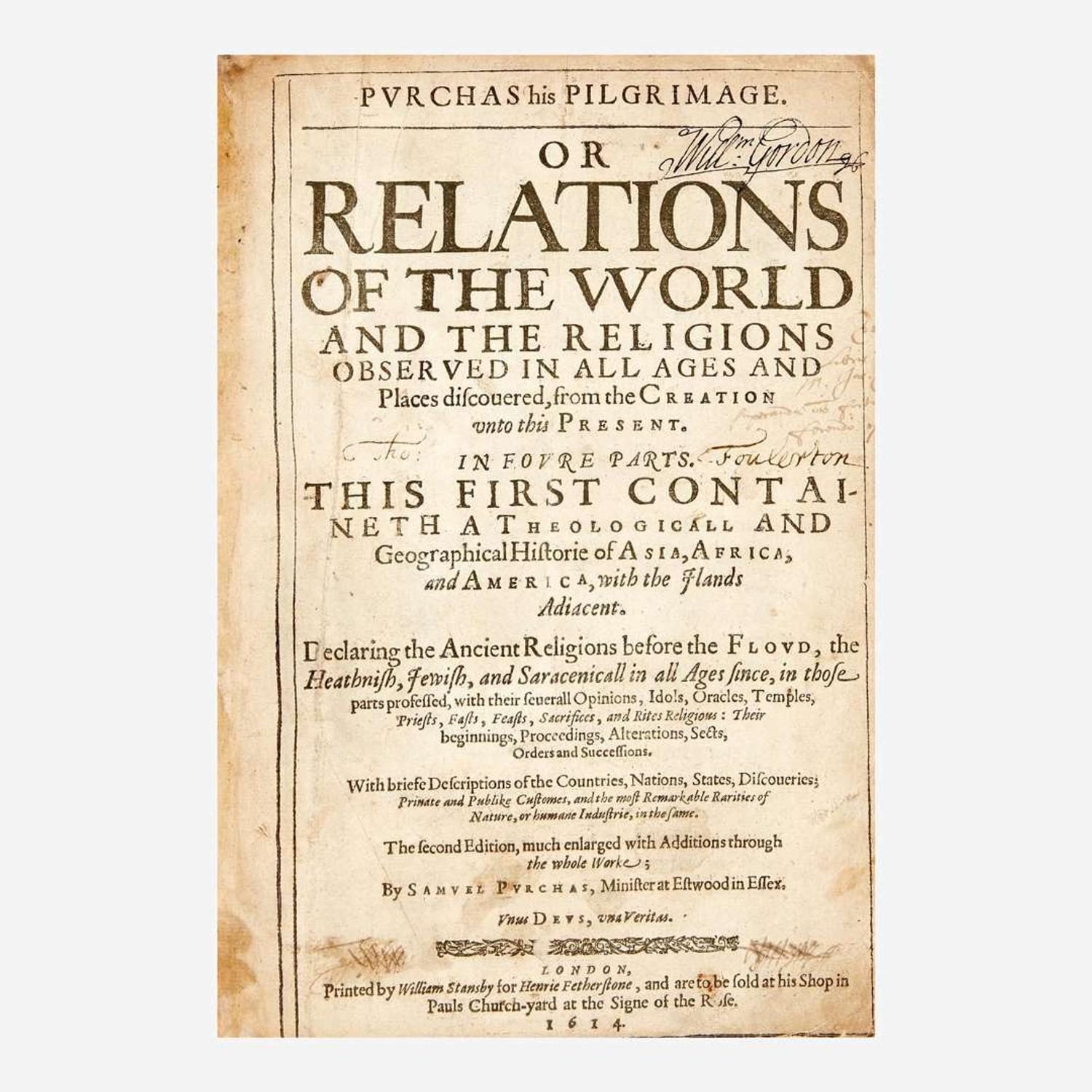 [Travel & Exploration] Purchas, Samuel Purchas his Pilgrimage. Or Relations of the World and the Religions Observed in All Ages and Places discouered, from the Creation unto this Present
