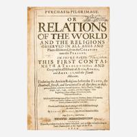 [Travel & Exploration] Purchas, Samuel Purchas his Pilgrimage. Or Relations of the World and the Religions Observed in All Ages and Places discouered, from the Creation unto this Present