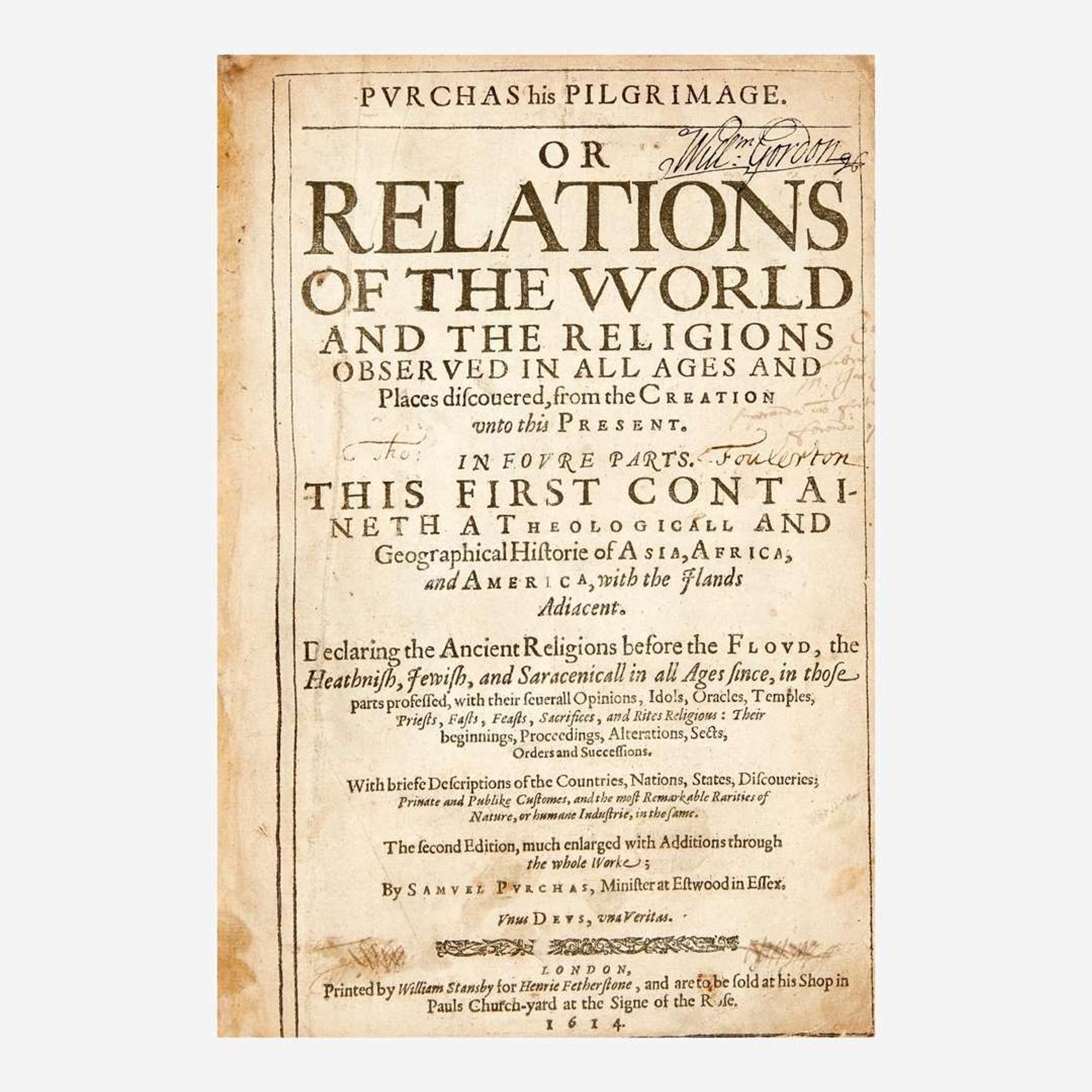 [Travel & Exploration] Purchas, Samuel Purchas his Pilgrimage. Or Relations of the World and the Religions Observed in All Ages and Places discouered, from the Creation unto this Present