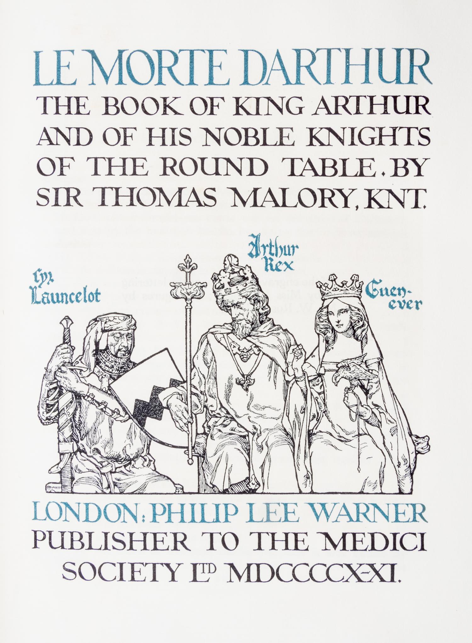 (FLINT, WILLIAM RUSSELL) MALORY, SIR THOMAS. Le Morte D'Arthur. London, 1910-1911. 4 Volumes.