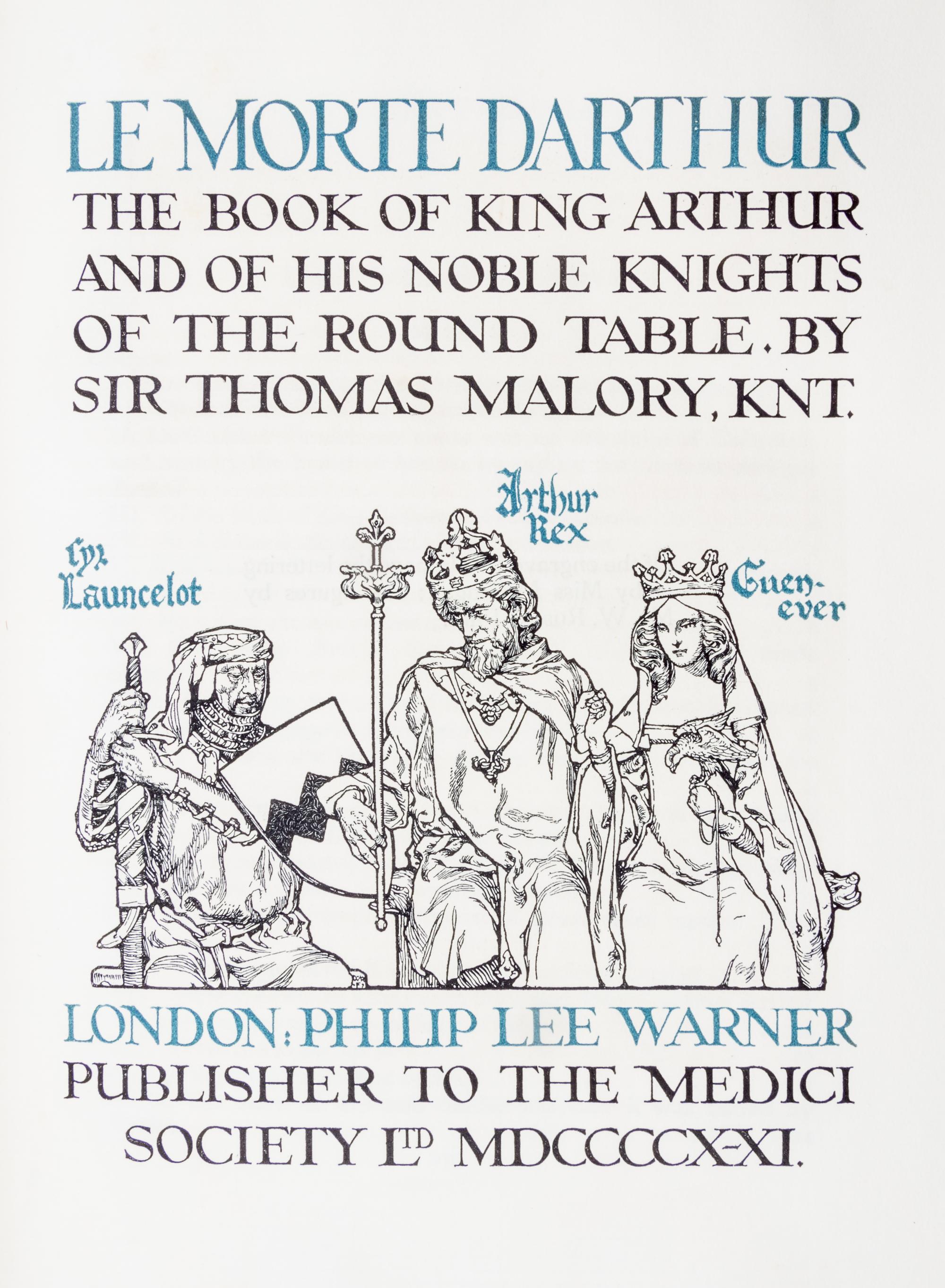 (FLINT, WILLIAM RUSSELL) MALORY, SIR THOMAS. Le Morte D'Arthur. London, 1910-1911. 4 Volumes.