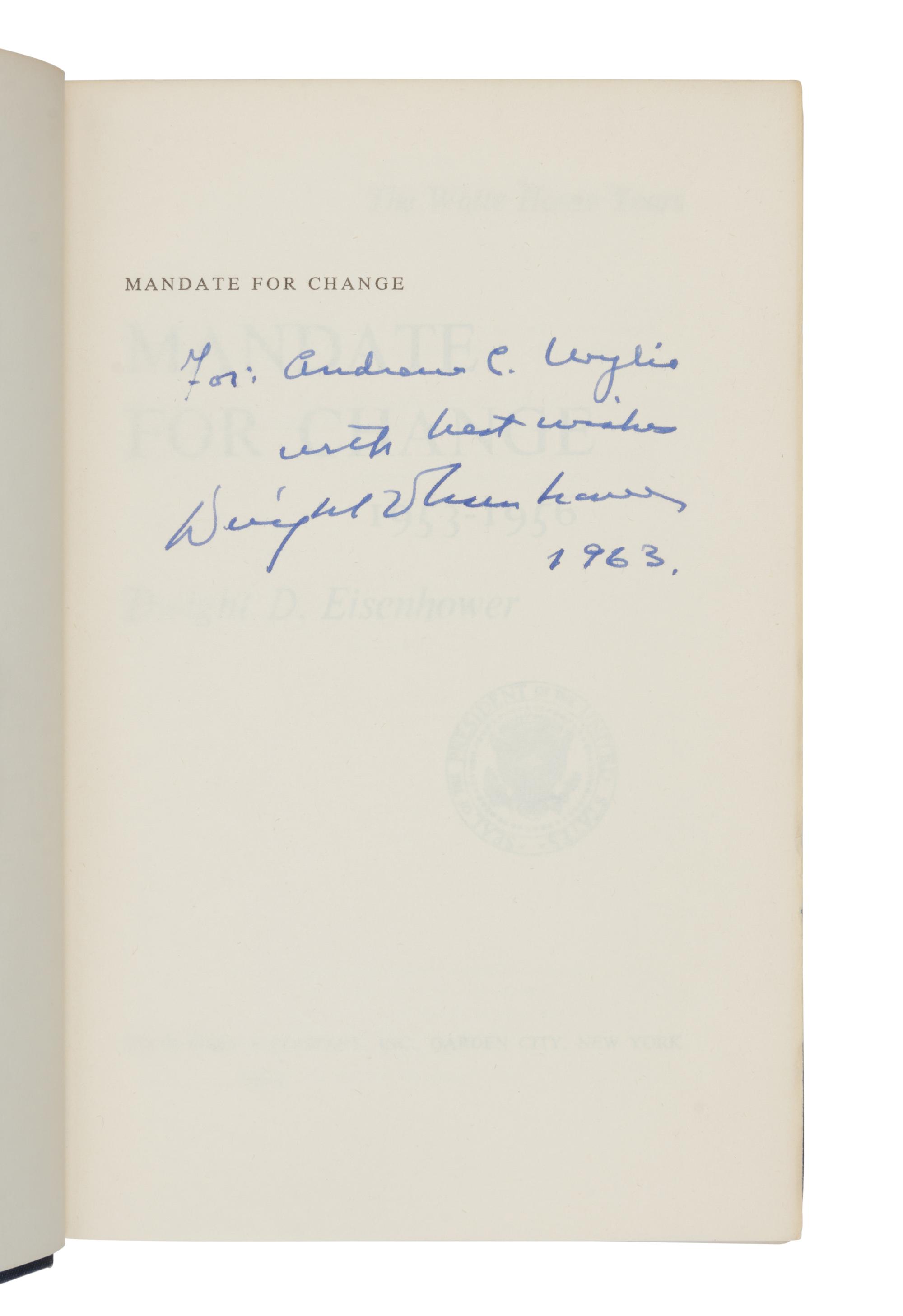 EISENHOWER, Dwight D. (1890-1969). The White House Years. Mandate for Change, 1953-1956. -- The White House Years. Waging Peace, 1956-1961. Garden City, New York: Doubleday & Company, Inc., 1963, 1965.