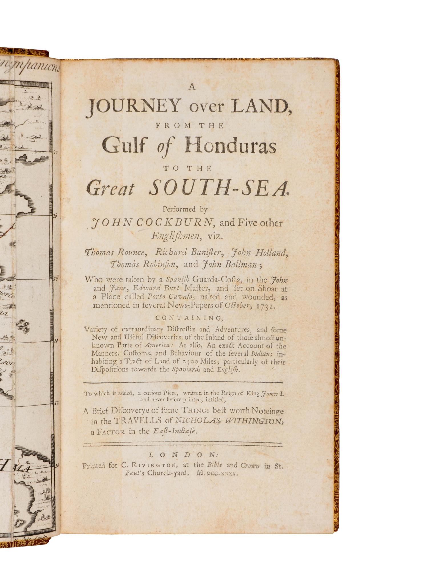[Travel & Exploration]. Cockburn, John Mariner. A Journey over Land, from the Gulf of Honduras to the Great South Sea…Containing…A Brief Discoverye of some Things best worth Notinge in the Travells of Nicholas Withington, a Factor in the East-Indias
