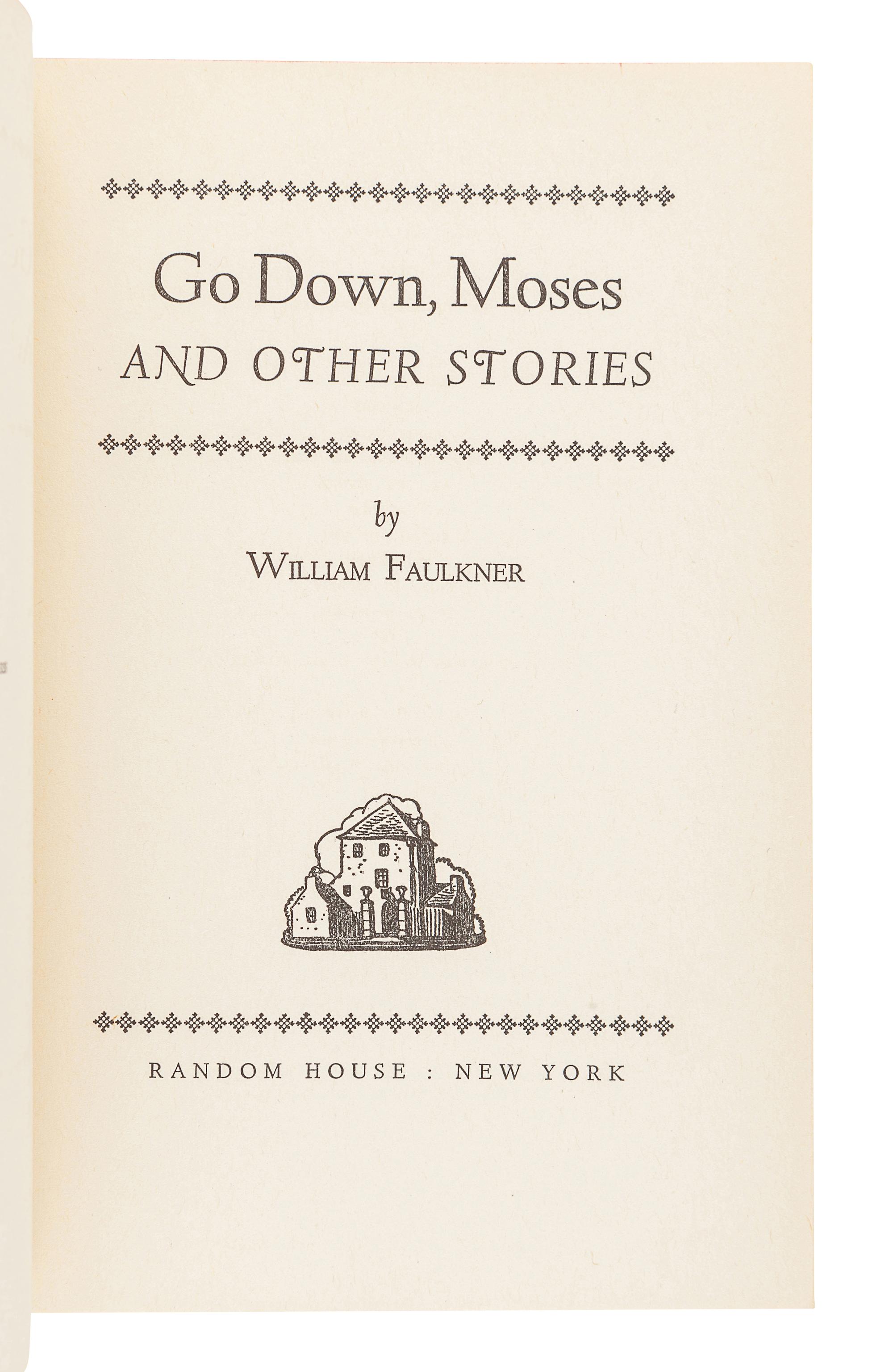 FAULKNER, William (1897-1962). Go Down Moses and Other Stories . New York: Random House, 1942.