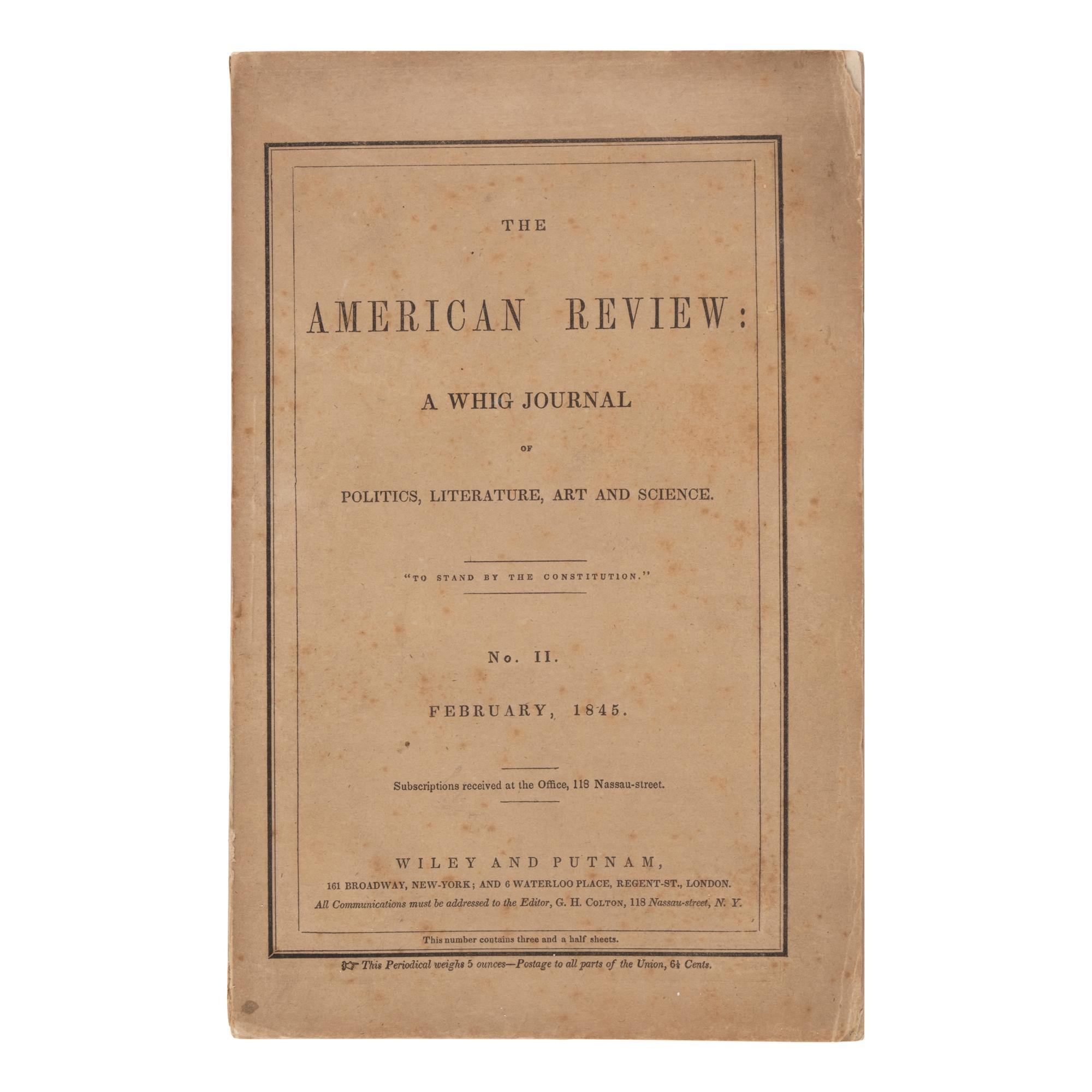 Poe, Edgar Allan (1809-1849). "The Raven" in The American Review . Volume I, number II. New York: Edward O. Jenkins for Wiley and Putnam, February 1845 [but early January].