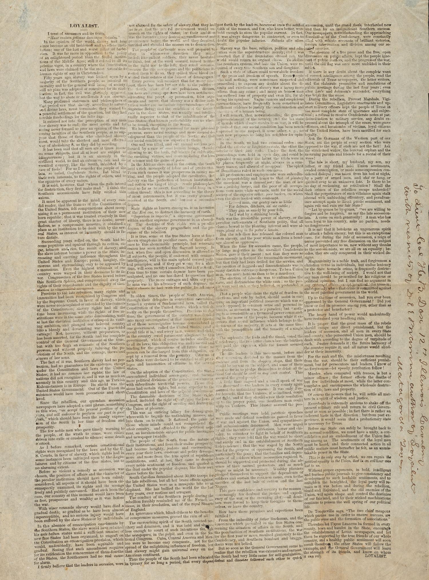[CIVIL WAR -- SLAVERY & ABOLITION]. [BRAMAN, Don Egbert Erastus (1814-1898)]. Loyalist. [Matagorda, TX]: N.p., [1865?]. UNRECORDED LATE-WAR TEXAS BROADSIDE ADDRESSING SLAVERY & SECESSION.
