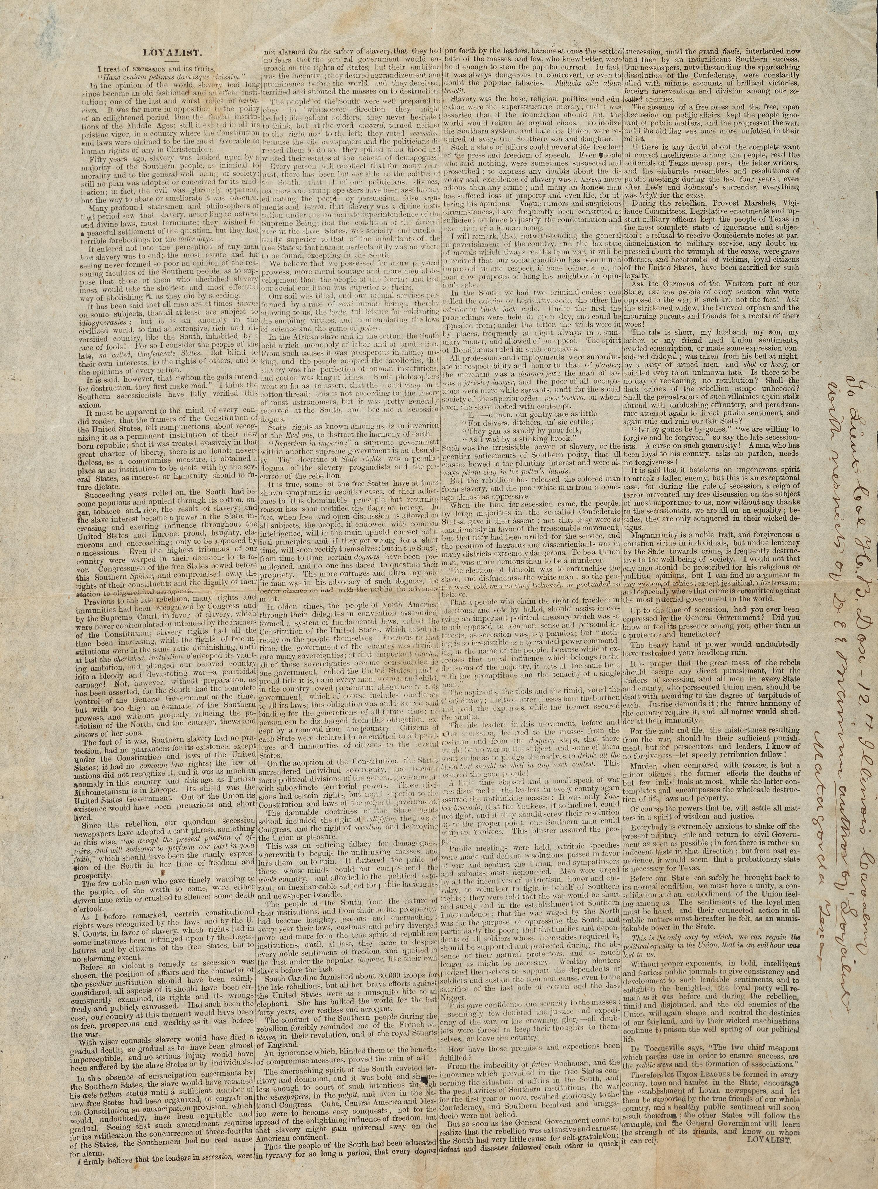 [CIVIL WAR -- SLAVERY & ABOLITION]. [BRAMAN, Don Egbert Erastus (1814-1898)]. Loyalist. [Matagorda, TX]: N.p., [1865?]. UNRECORDED LATE-WAR TEXAS BROADSIDE ADDRESSING SLAVERY & SECESSION.