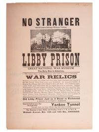 [CIVIL WAR - CHICAGO]. No Stranger Should Leave Chicago Without Visiting Libby Prison. [Chicago]: N.p, ca 1890s.
