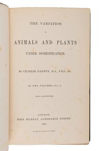 DARWIN, Charles (1809-1882). The Variation of Animals and Plants under Domestication . London: John Murray, 1868.