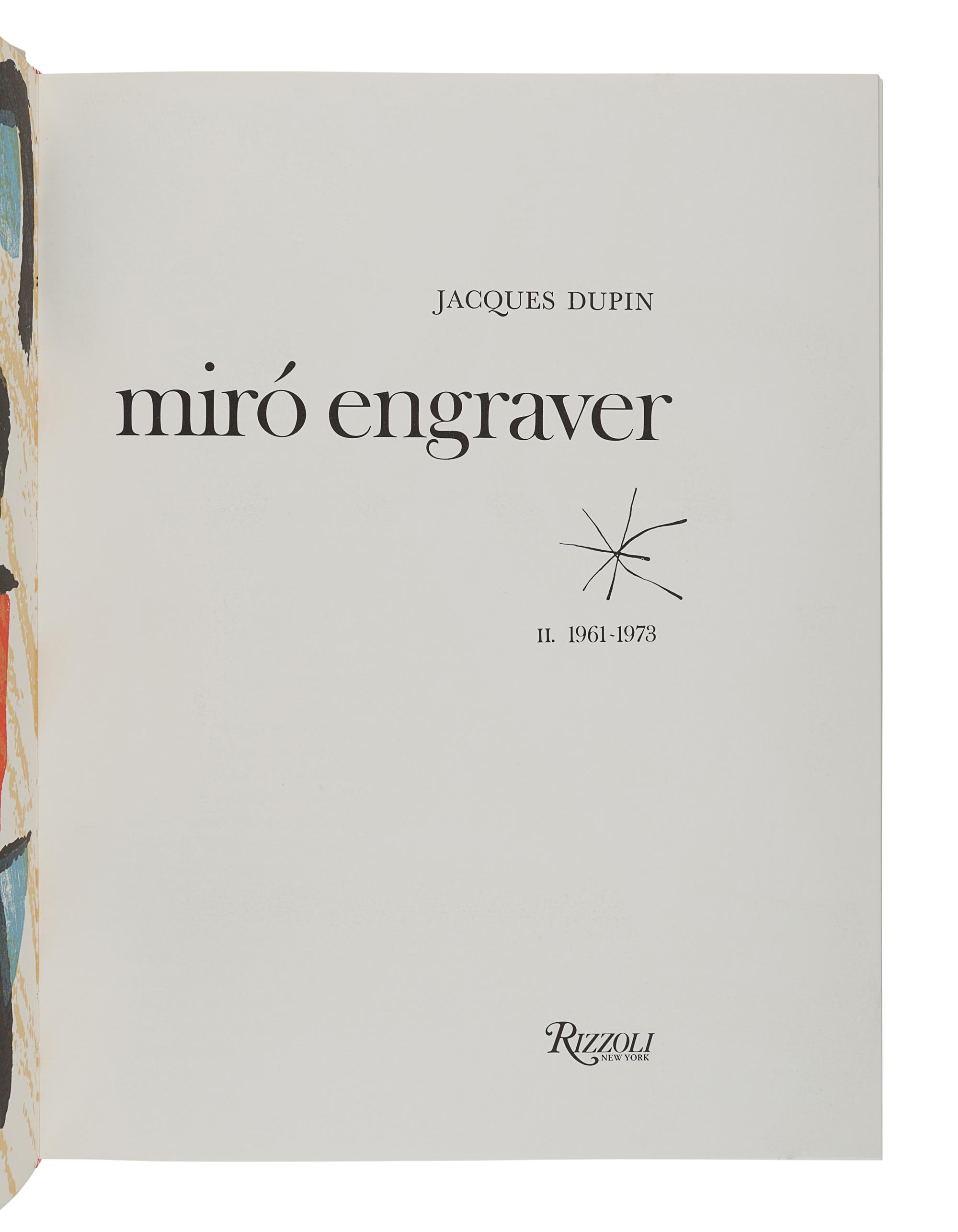 [MIRÓ, Joan (1893-1983)]. DUPIN, Jacques. Miró Engraver. Vol.I: 1928-1960; vol.II: 1961-1973. New York: Rizzoli International Publications, Inc.,1989.