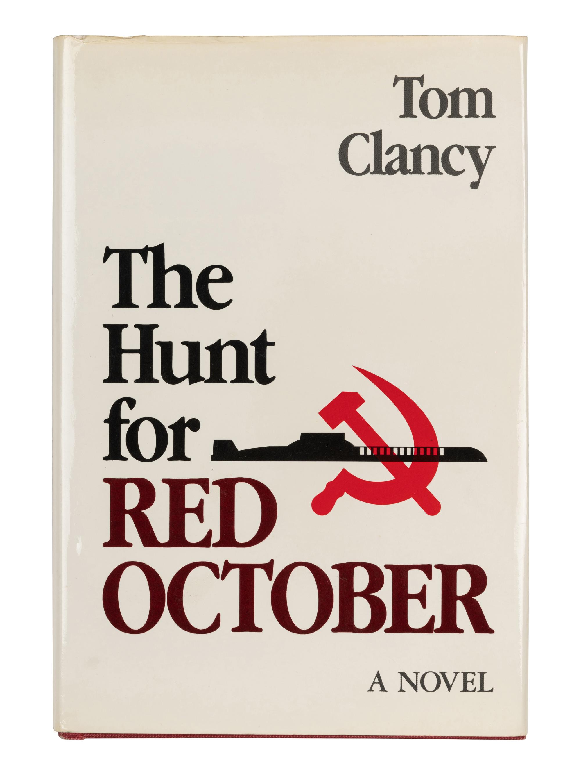 CLANCY, Tom (1947-2013). The Hunt for Red October . Annapolis: Naval Institute Press, 1984.