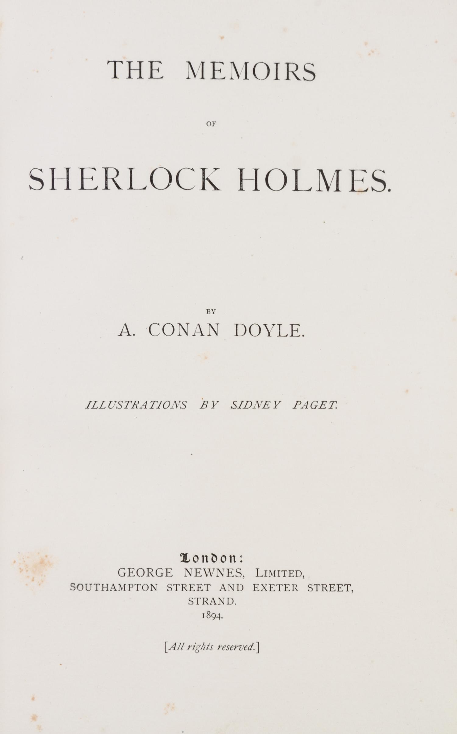 DOYLE, ARTHUR CONAN. The Adventures of Sherlock Holmes, with Memoirs of Sherlock Holmes. London, 1892-94. 2 vols. 1st ed.