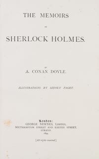 DOYLE, ARTHUR CONAN. The Adventures of Sherlock Holmes, with Memoirs of Sherlock Holmes. London, 1892-94. 2 vols. 1st ed.