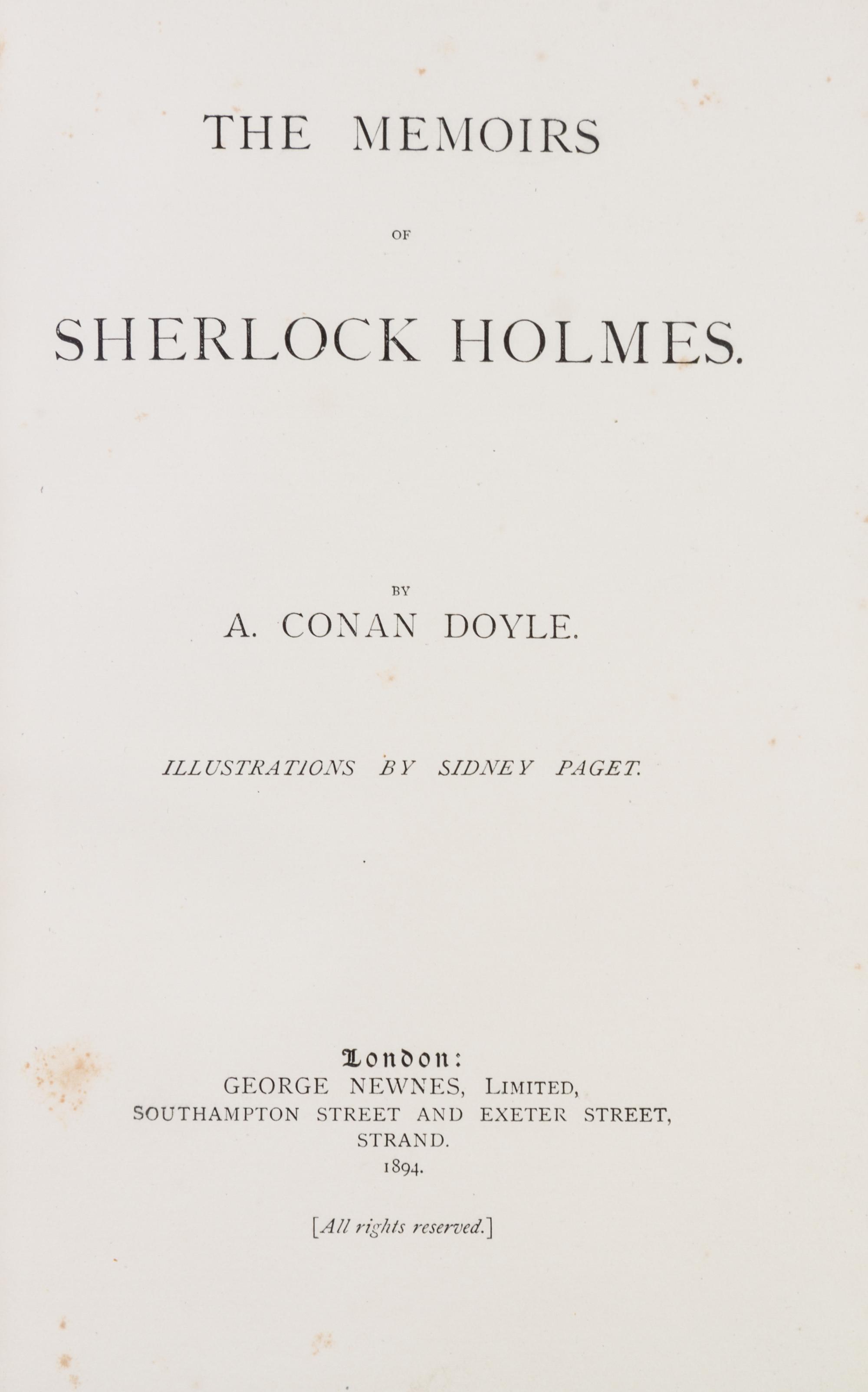 DOYLE, ARTHUR CONAN. The Adventures of Sherlock Holmes, with Memoirs of Sherlock Holmes. London, 1892-94. 2 vols. 1st ed.