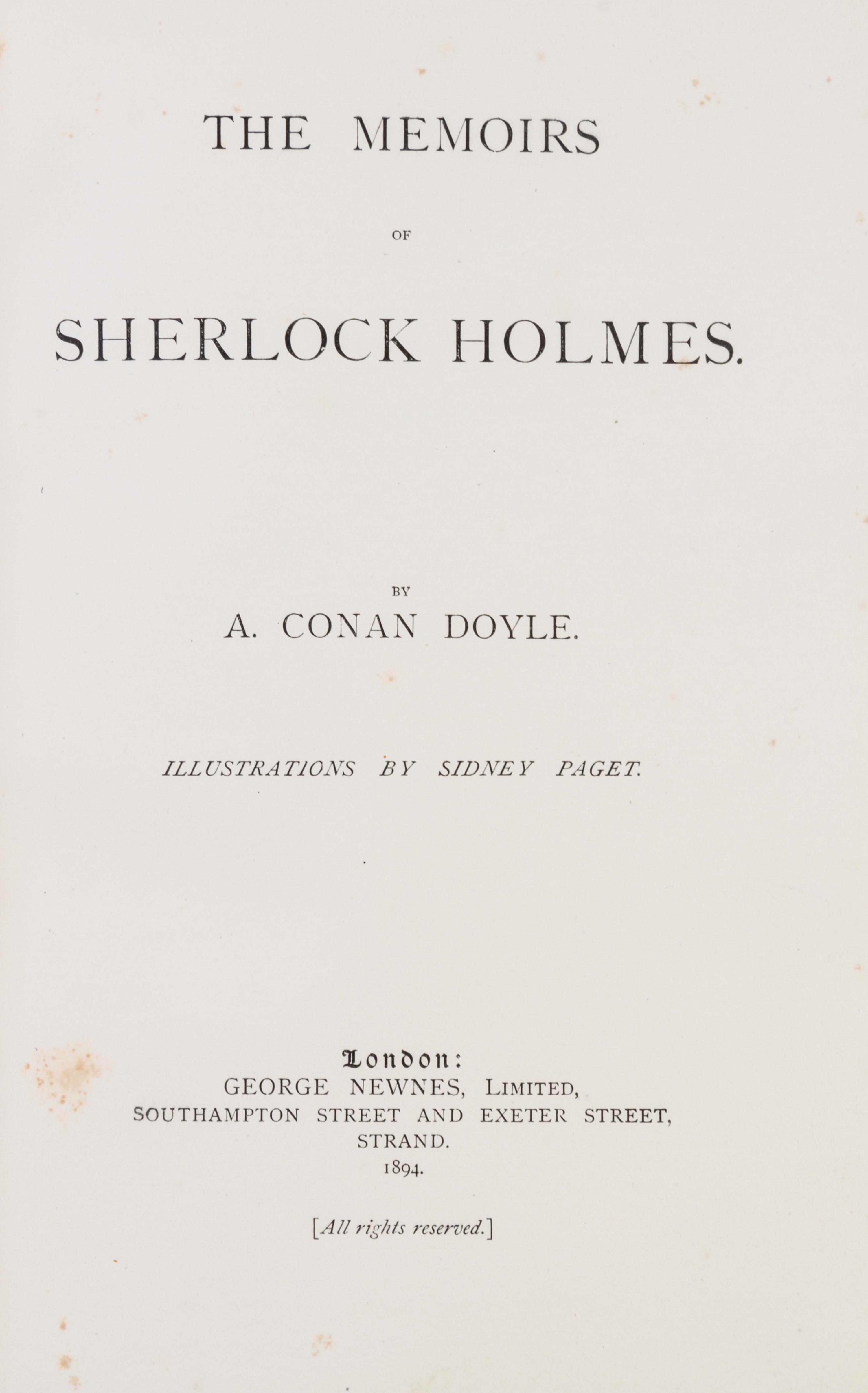 DOYLE, ARTHUR CONAN. The Adventures of Sherlock Holmes, with Memoirs of Sherlock Holmes. London, 1892-94. 2 vols. 1st ed.